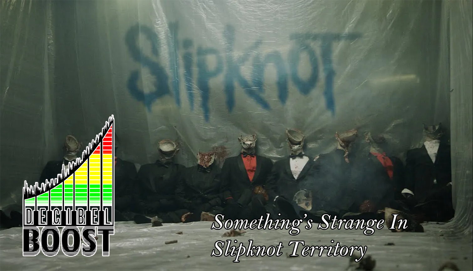 Episode 312 – Something’s Strange In Slipknot Territory