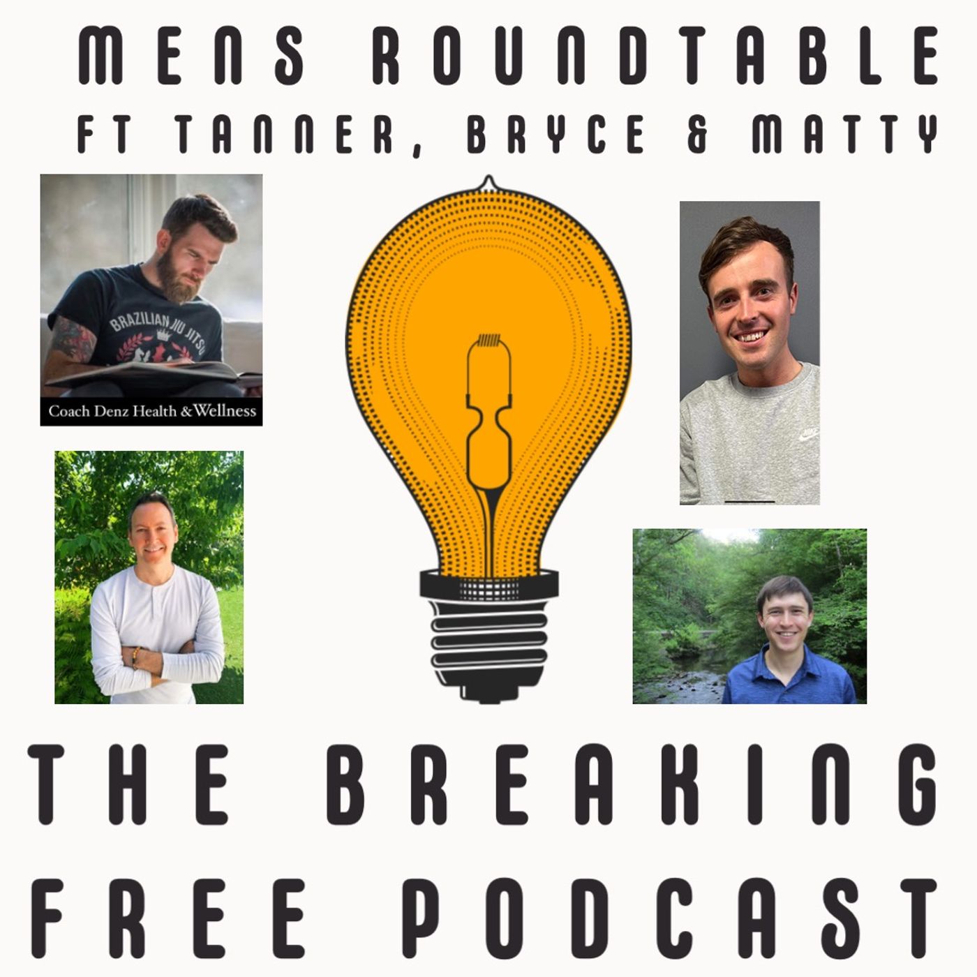 Mens Roundtable: Ft Tanner Dagenais, Bryce Cluett & Matty Denz.