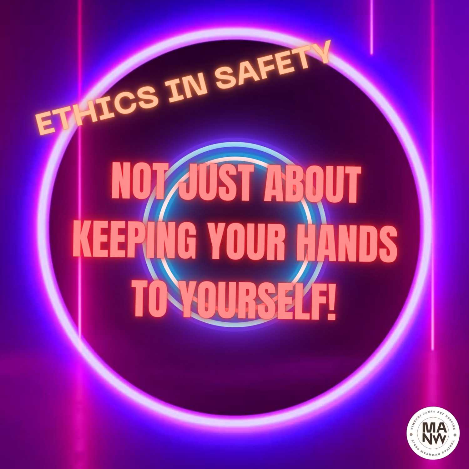 SO YOU WANNA BE A SAFETY PROFESSIONAL - S1E2 - Ethics in Safety: It's Not Just About Keeping Your Hands to Yourself