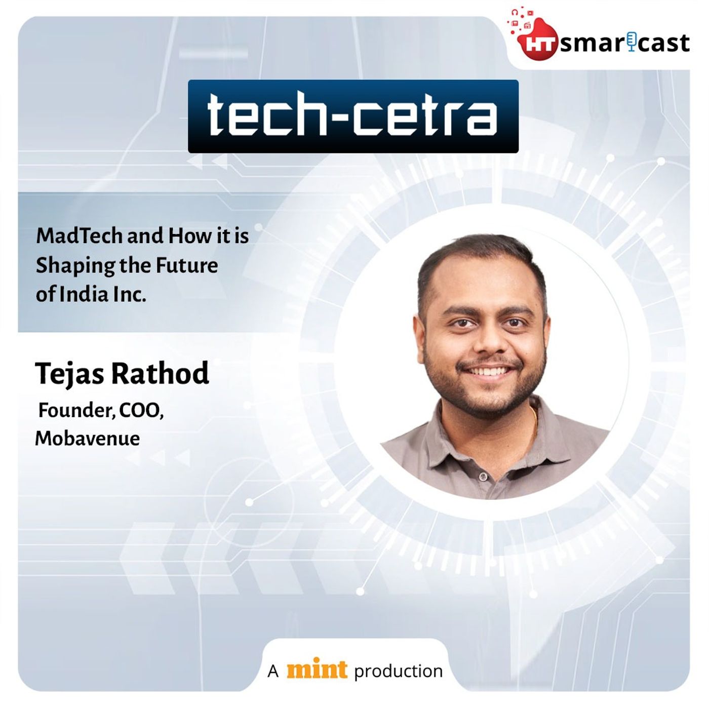 MadTech and How it is Shaping the Future of India Inc. | In Conversation with Tejas Rathod, Founder, Mobavenue