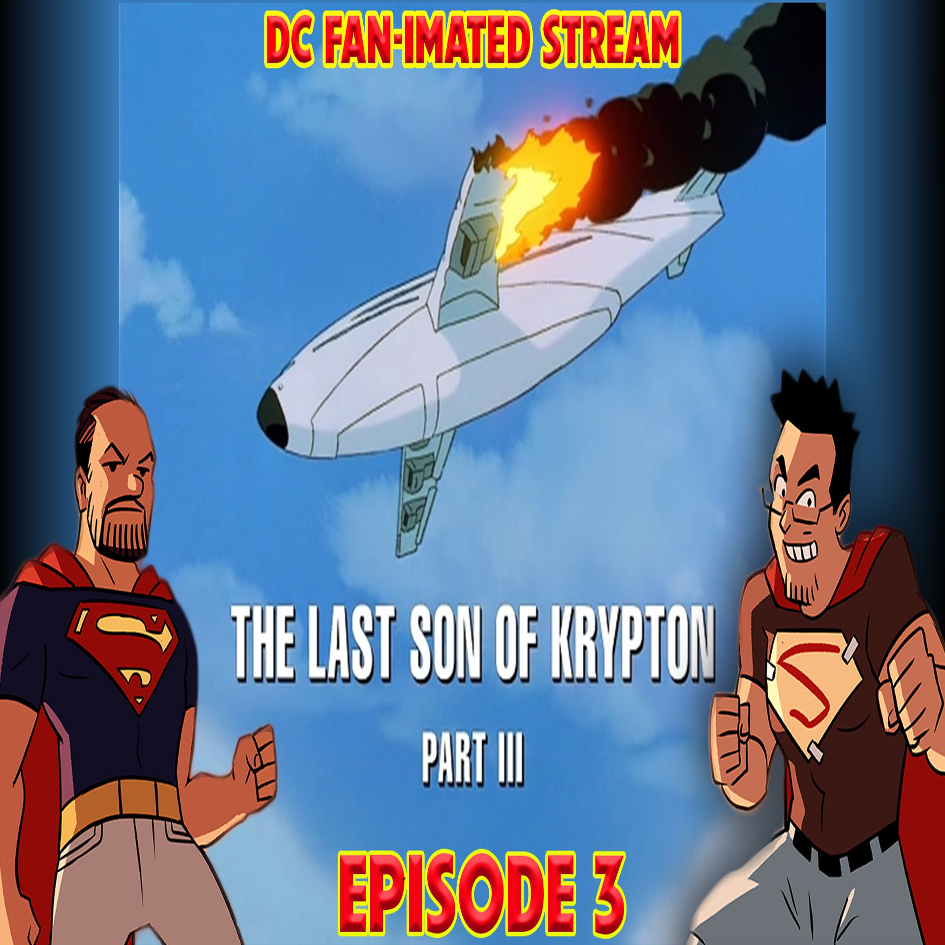 The Last Son Of Krypton Part 3 | DC Fan-imated Stream | Episode 3 | Superman The Animated Series