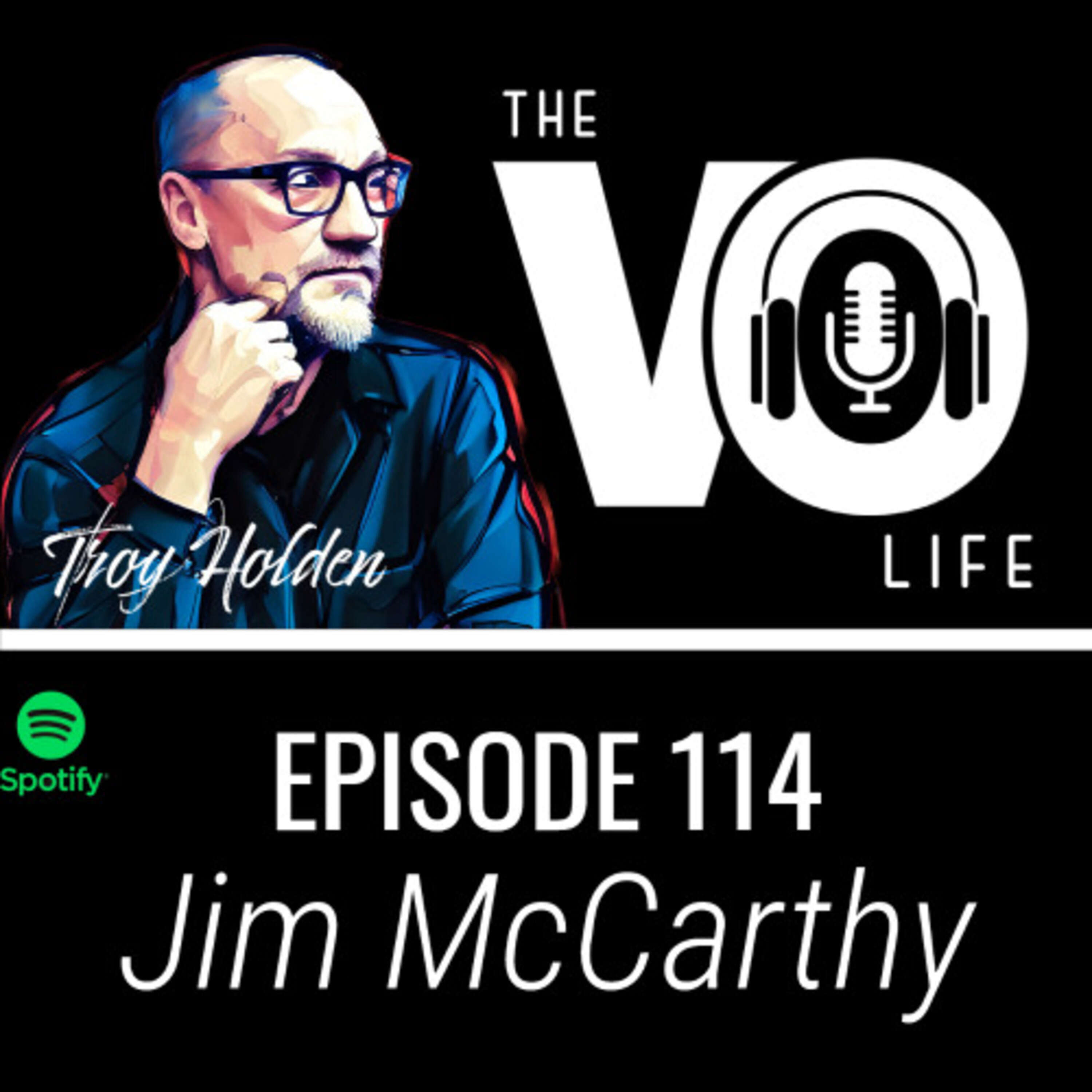 The VO Life - Ep 114 - Jim McCarthy