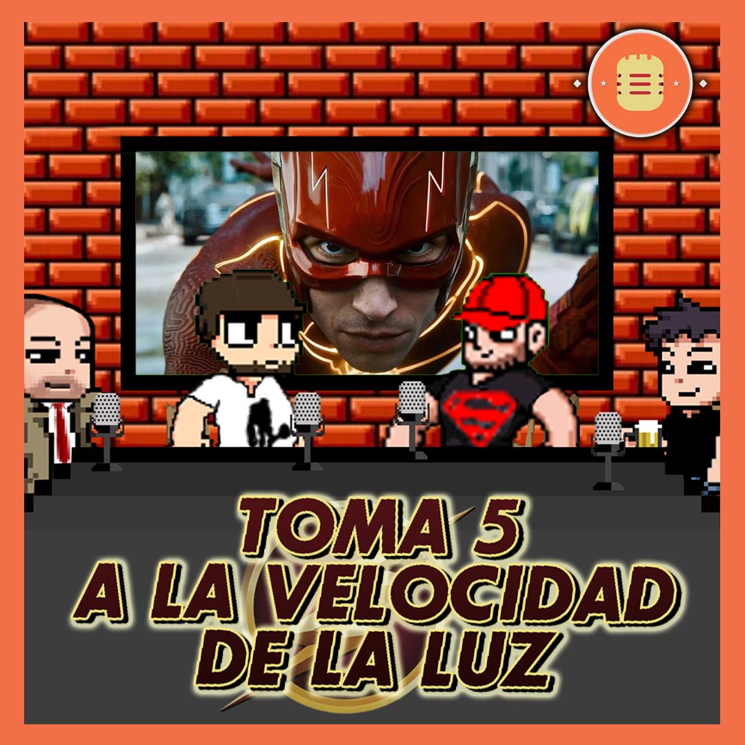 A LA VELOCIDAD DE LA LUZ !!! | Toma 5 Podcast T11 E09