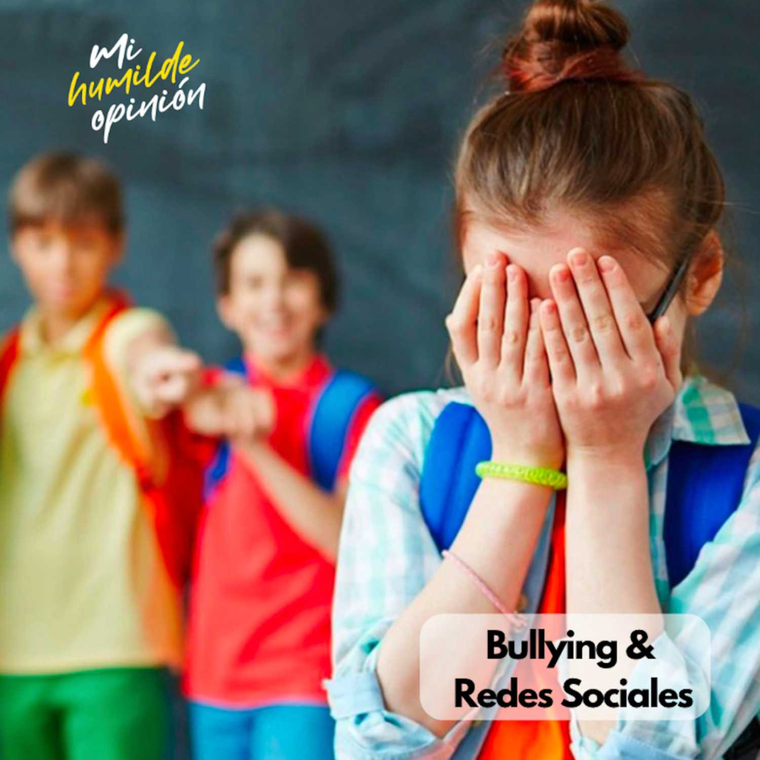 E38. Bullying & Redes Sociales 