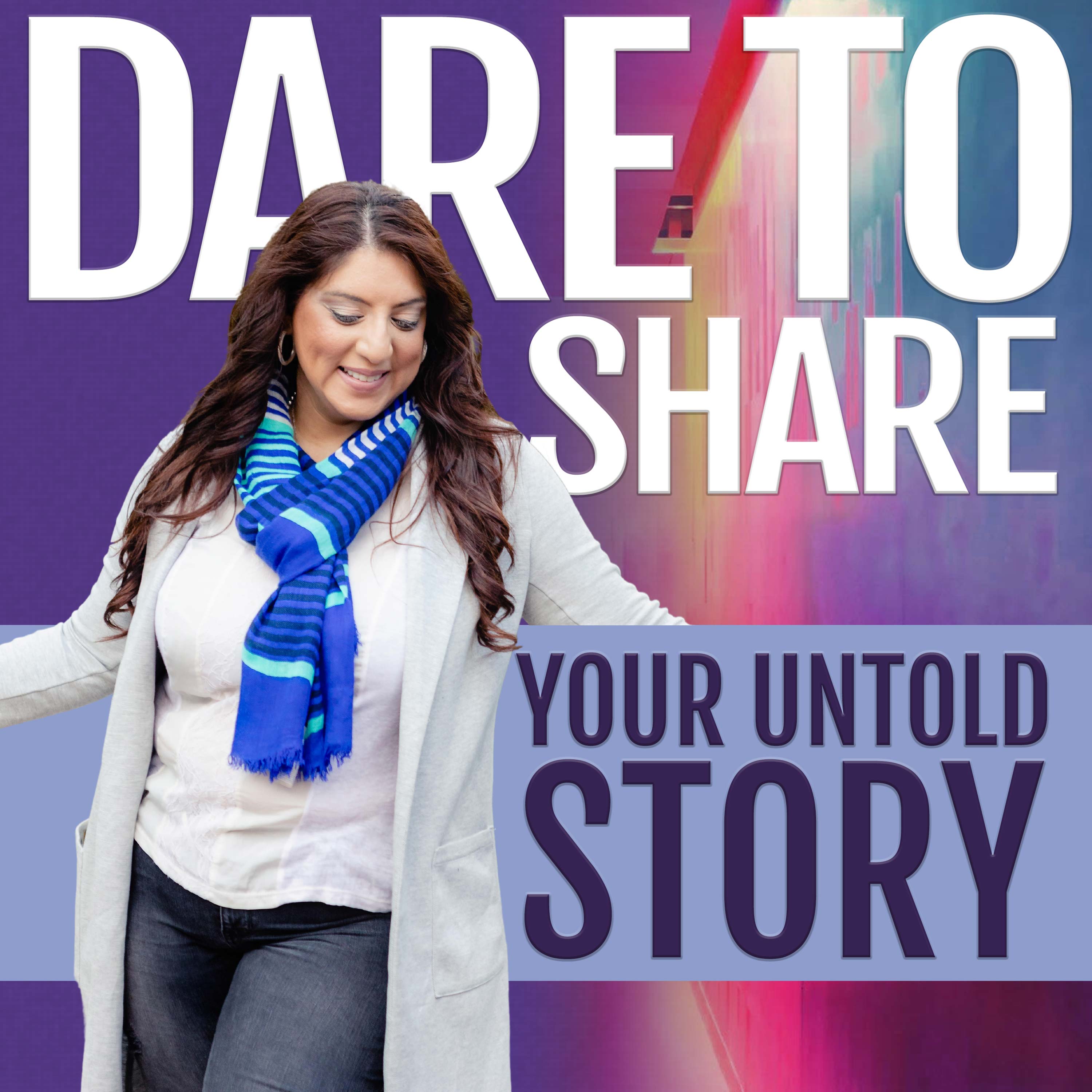 Dare To Share Your Untold Story 