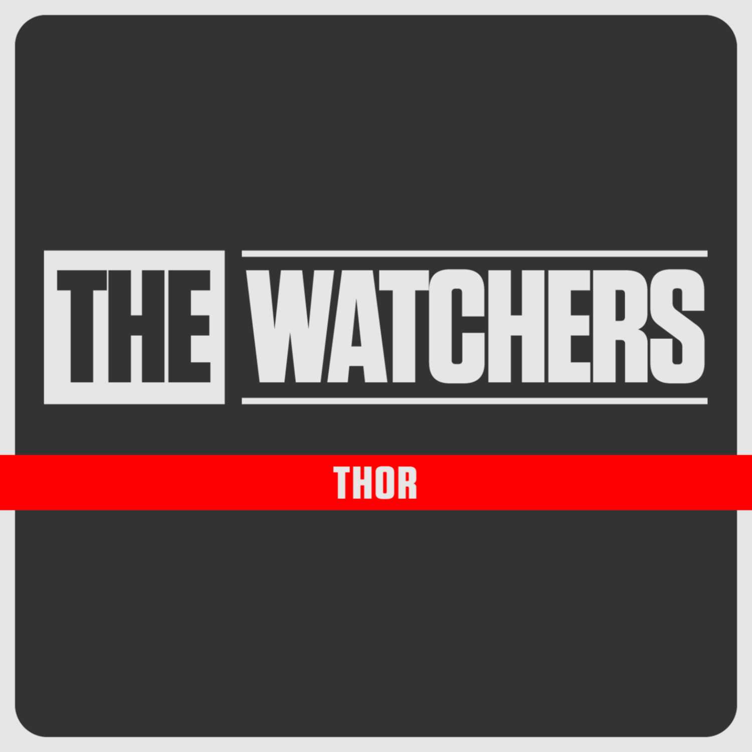 The Watchers EP.7! Thor 