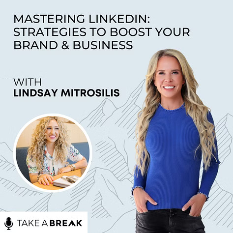 Mastering LinkedIn: Strategies to Boost Your Brand & Business with Lindsay Mitrosilis