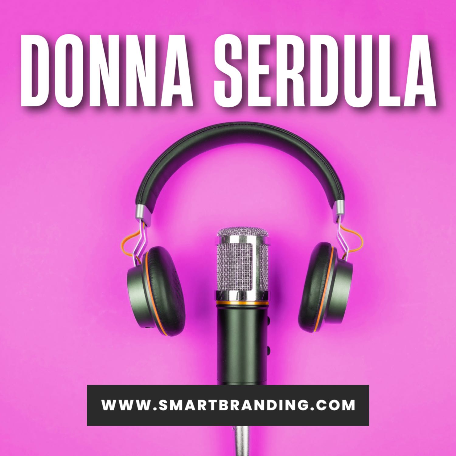 Ep.79 | The Art of LinkedIn Branding: Expert Tips with Donna Serdula