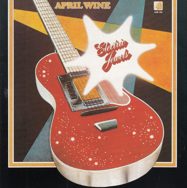 DAY BY DAY: APRIL WINE - ELECTRIC JEWELS