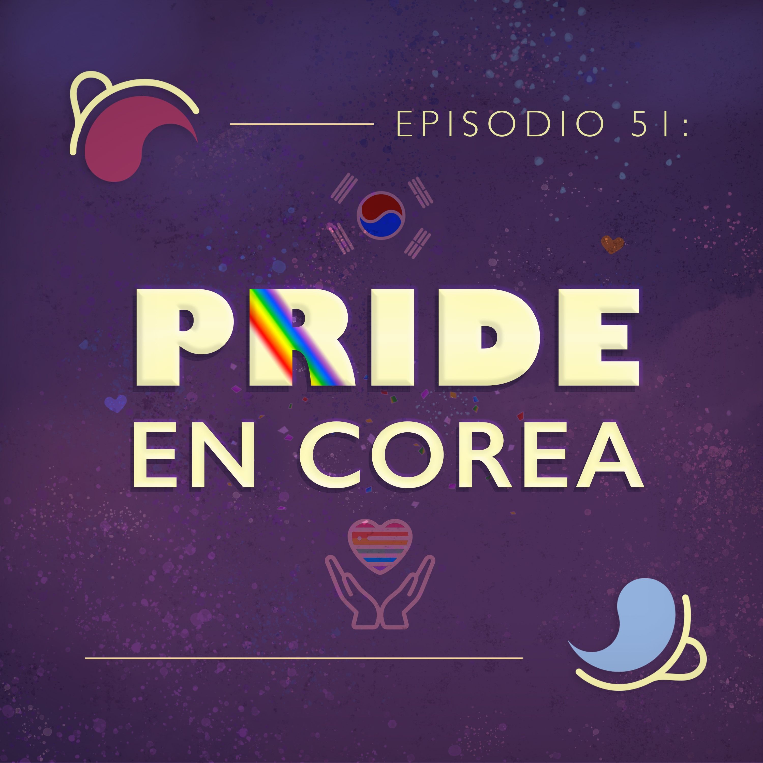 Ep 51: PRIDE en Corea