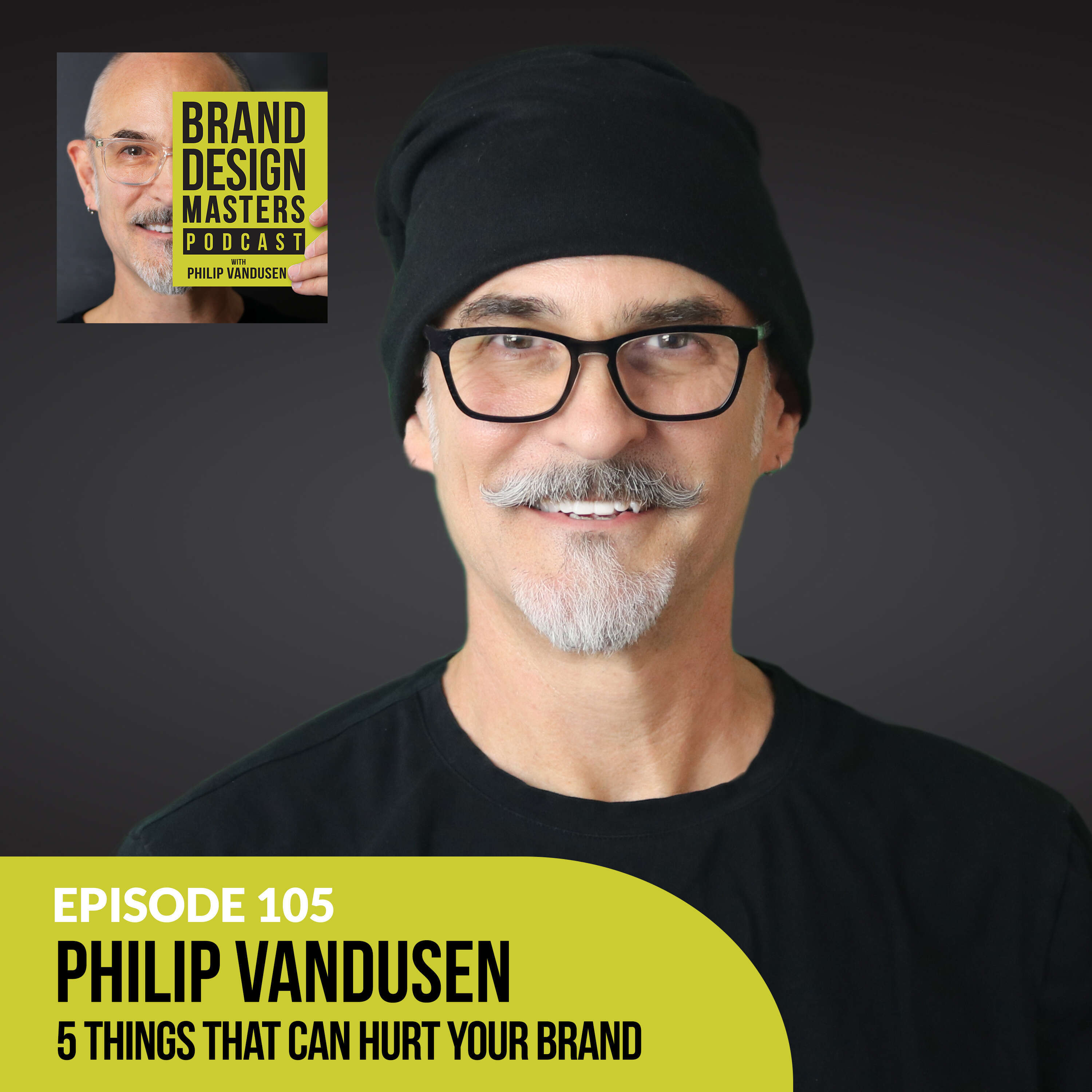 Philip VanDusen - 5 Things That Can Hurt Your Brand