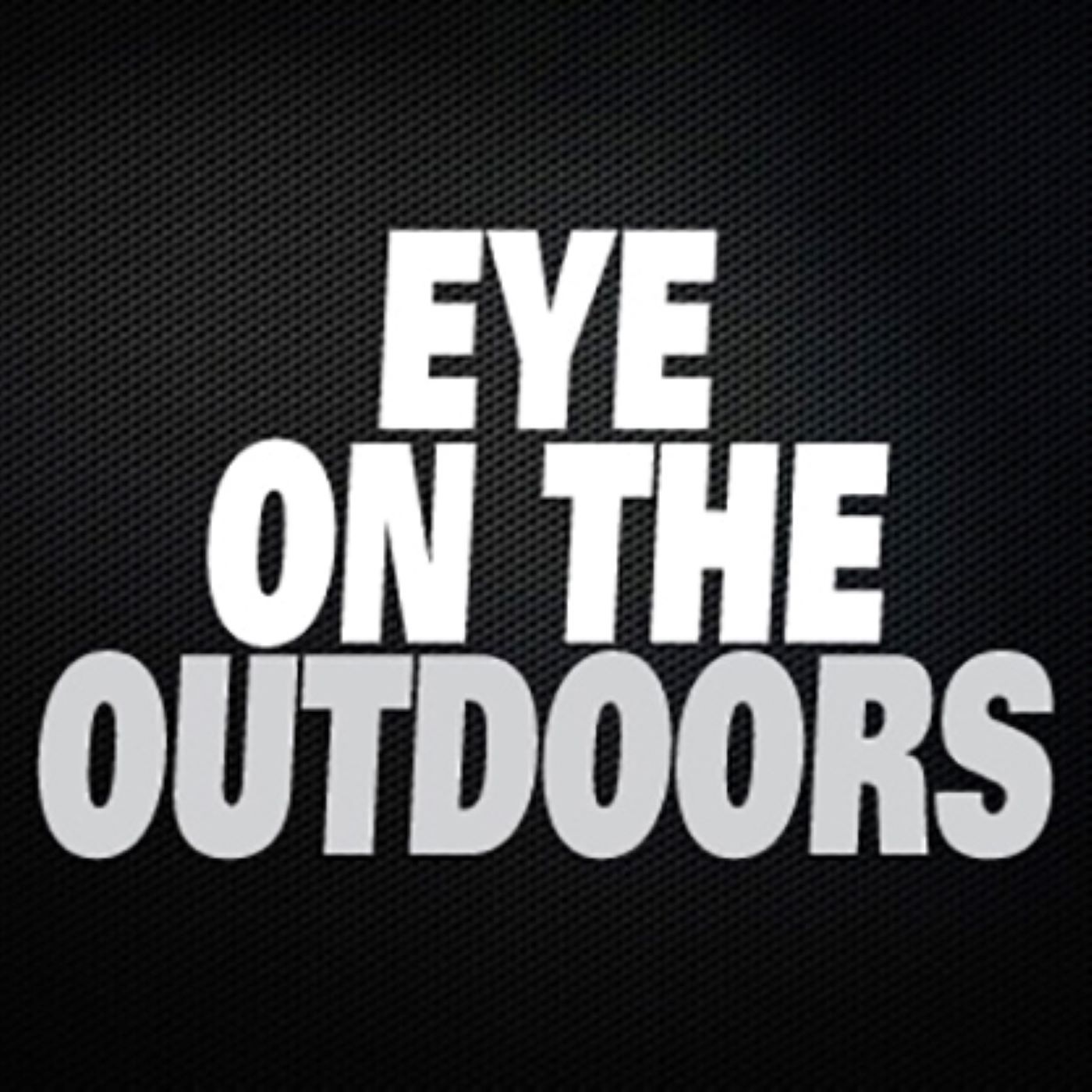 Eye on the Outdoors - 06/10/23 - Segment 1