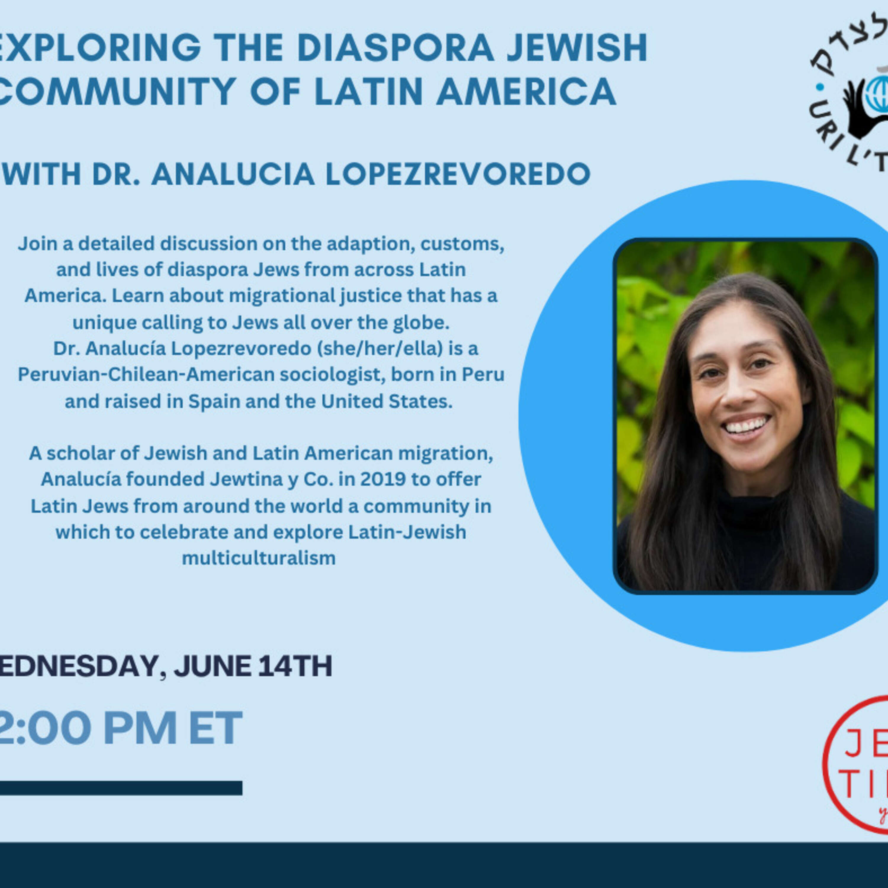 Exploring The Diaspora Jewish community of Latin america    With Dr. Analucia Lopezrevoredo