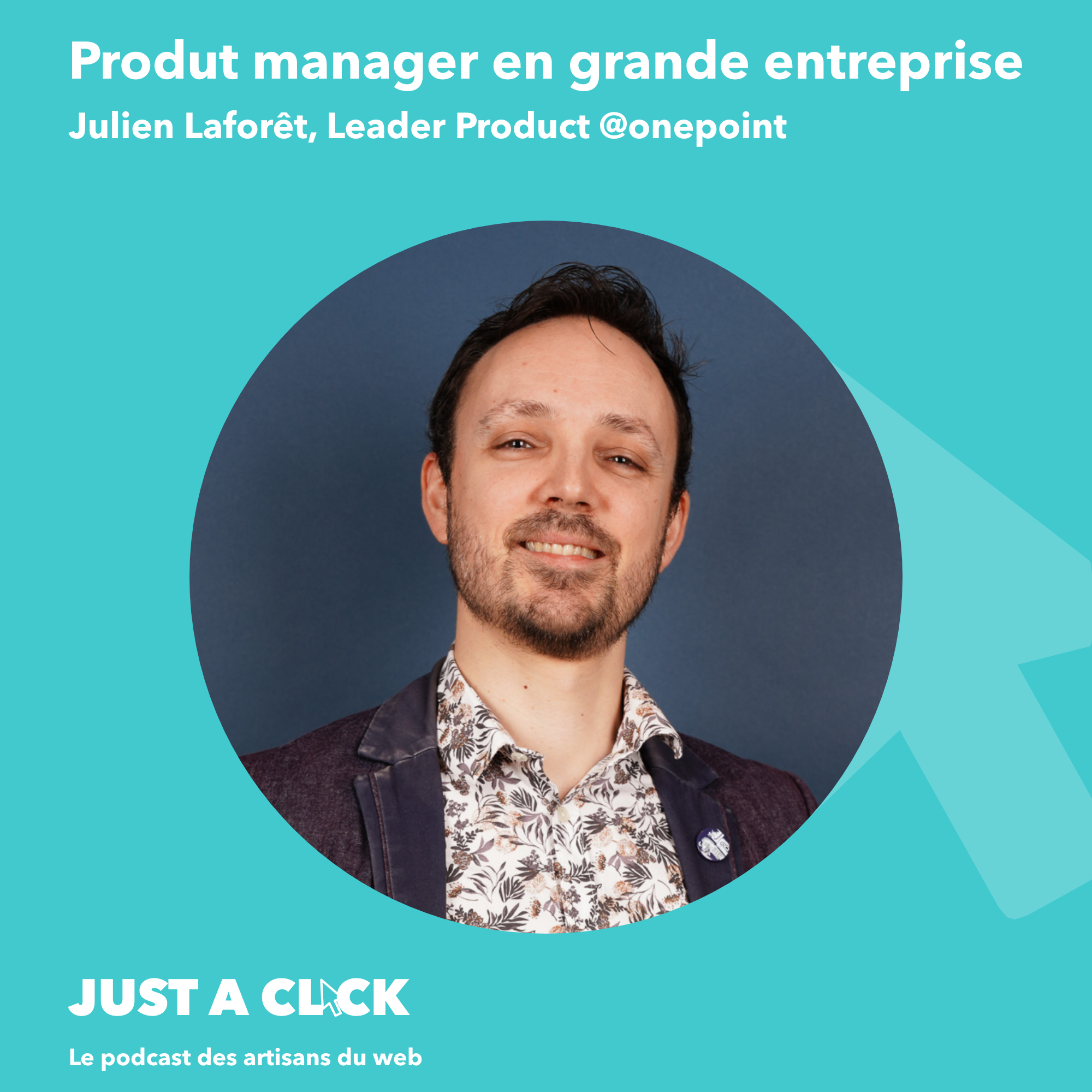 26. Julien Laforêt, Le product management en grande entreprise