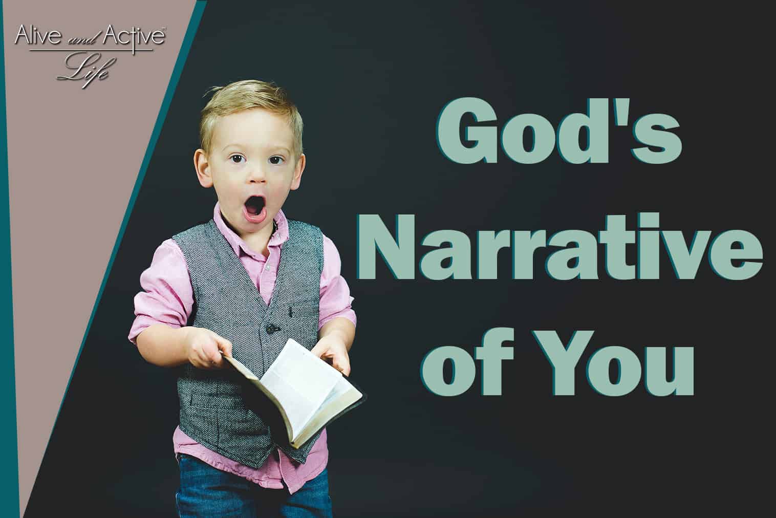 God’s Narrative Of You