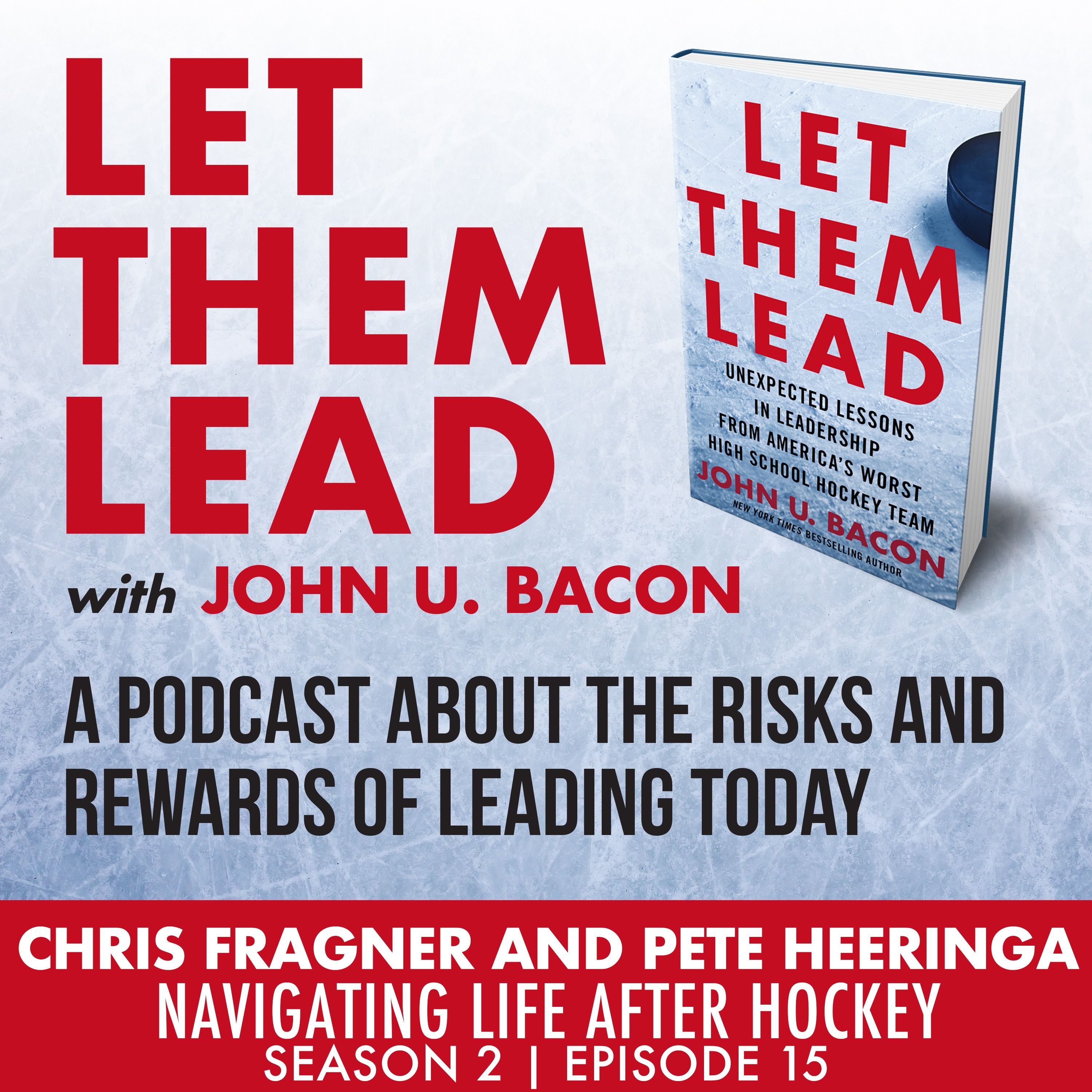 Chris Fragner and Pete Heeringa  | Navigating Life After Hockey