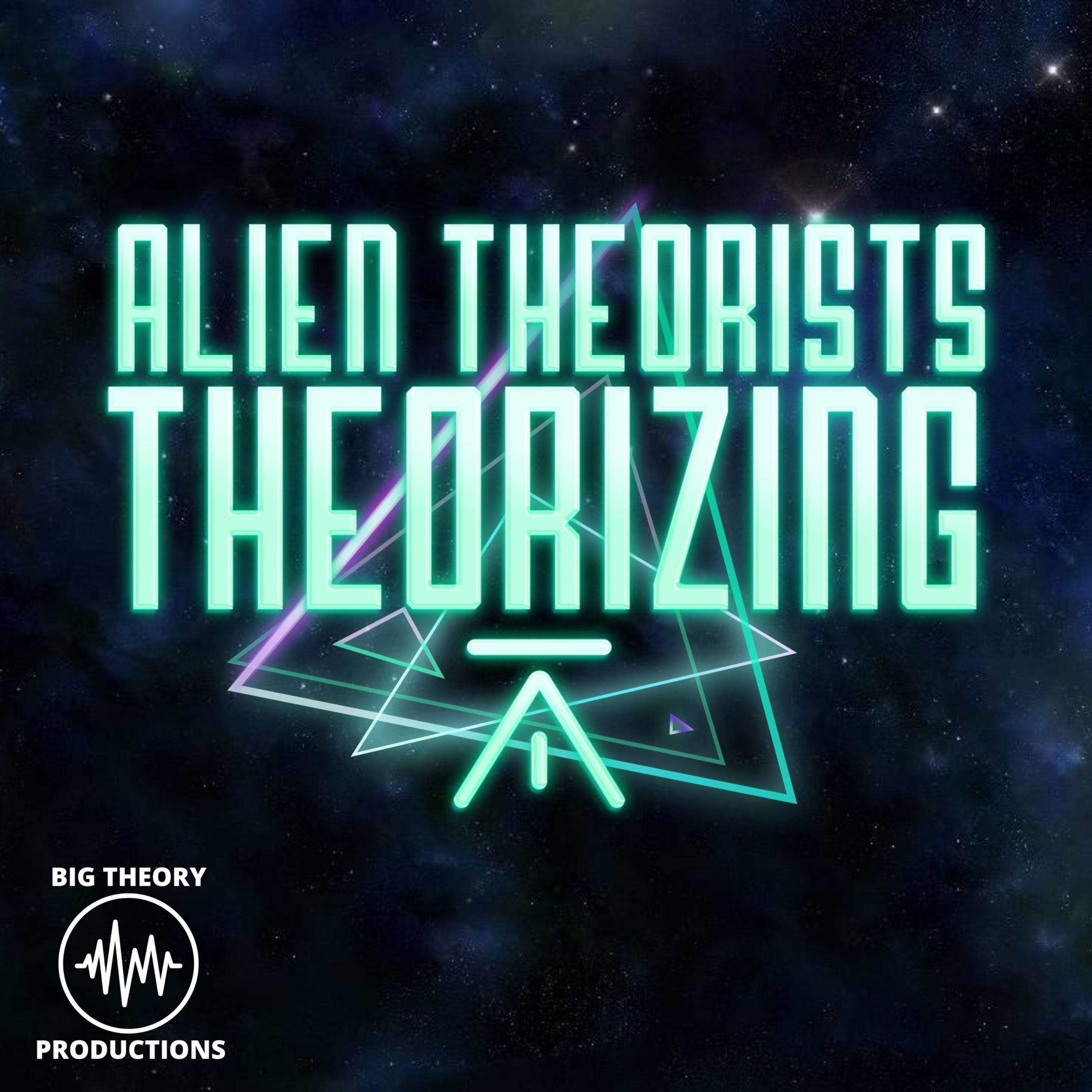 Alien Theorists Theorizing Live! | 2