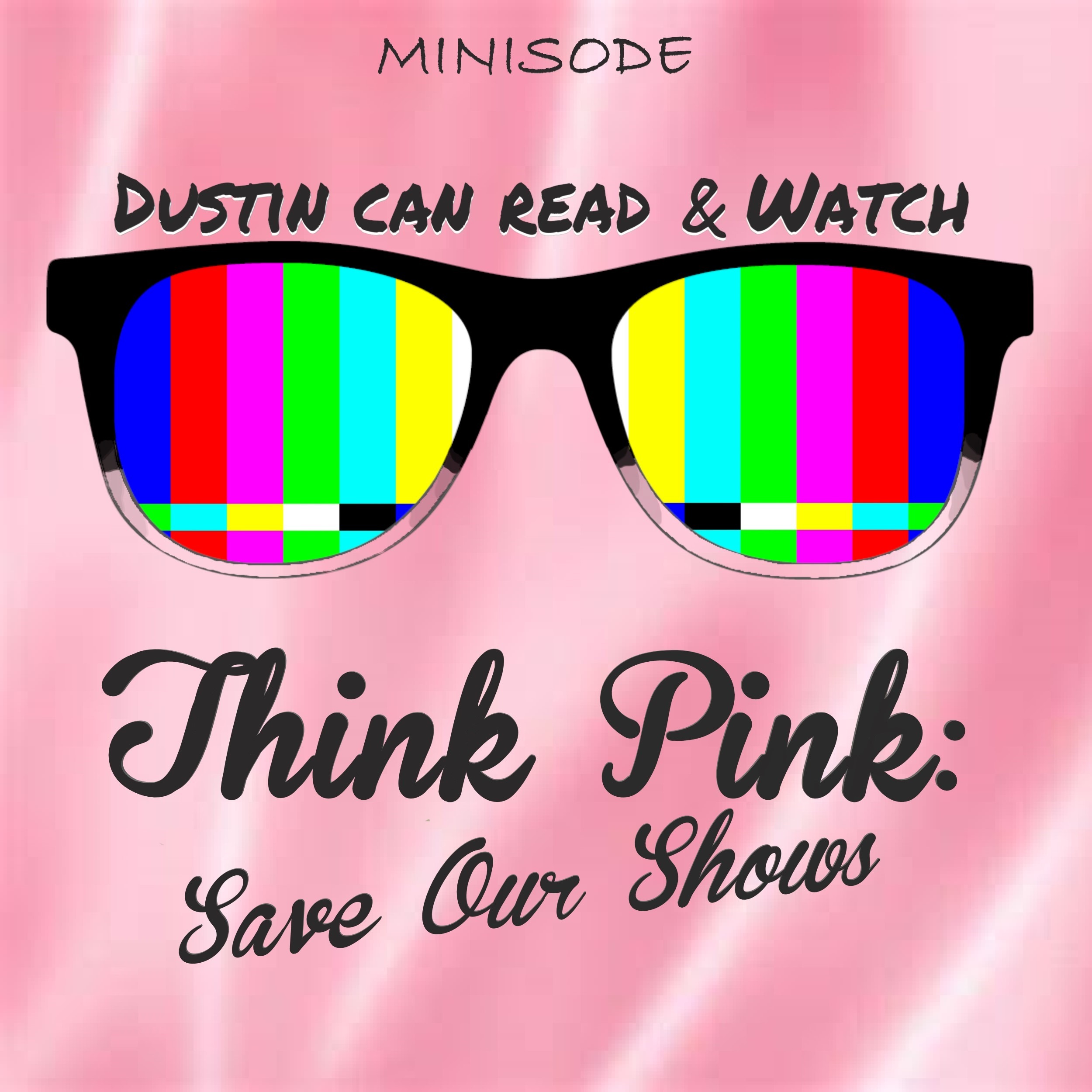 DCW Minisode: Think Pink: Save Our Shows!