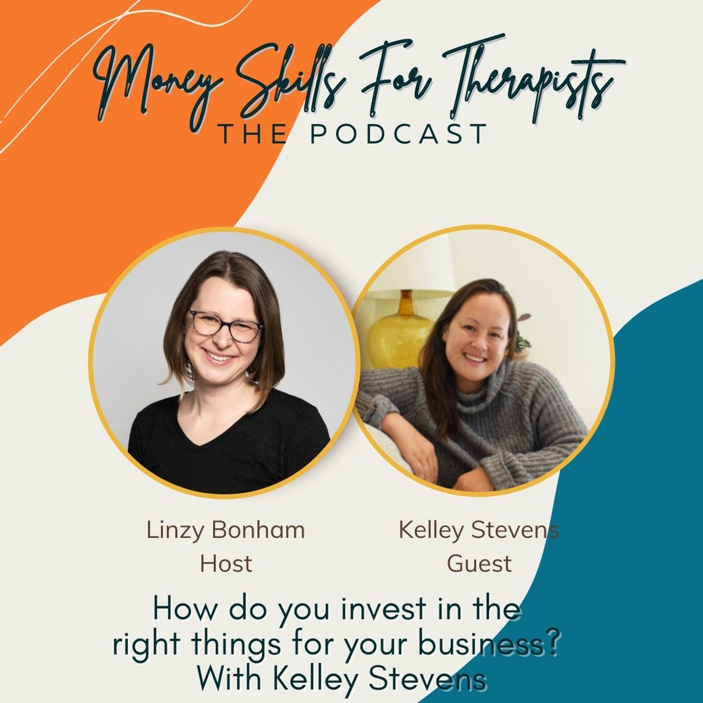 How do you invest in the right things for your business? With Kelley Stevens