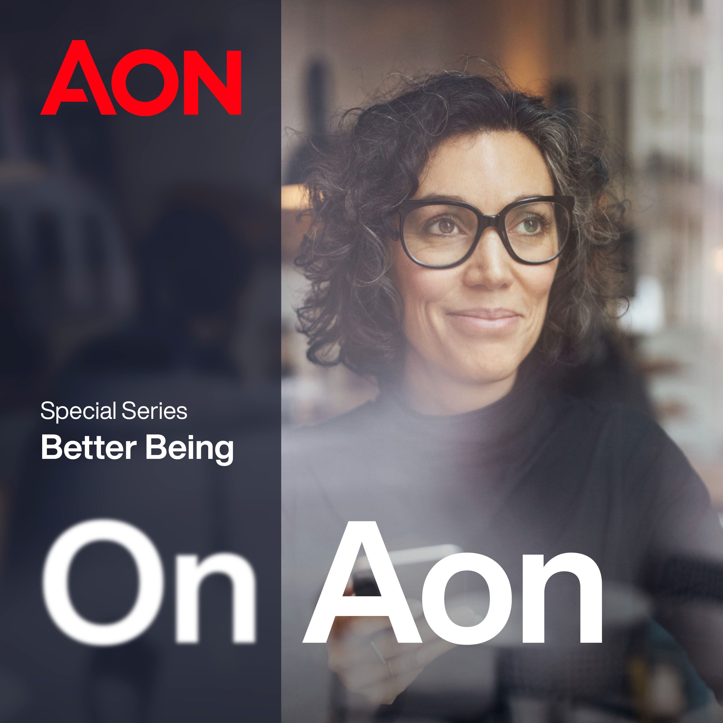 55: On Aon’s Better Being Series - Part 2: Physical Wellbeing and Resilience with Rachel Fellowes and Daniel Scott