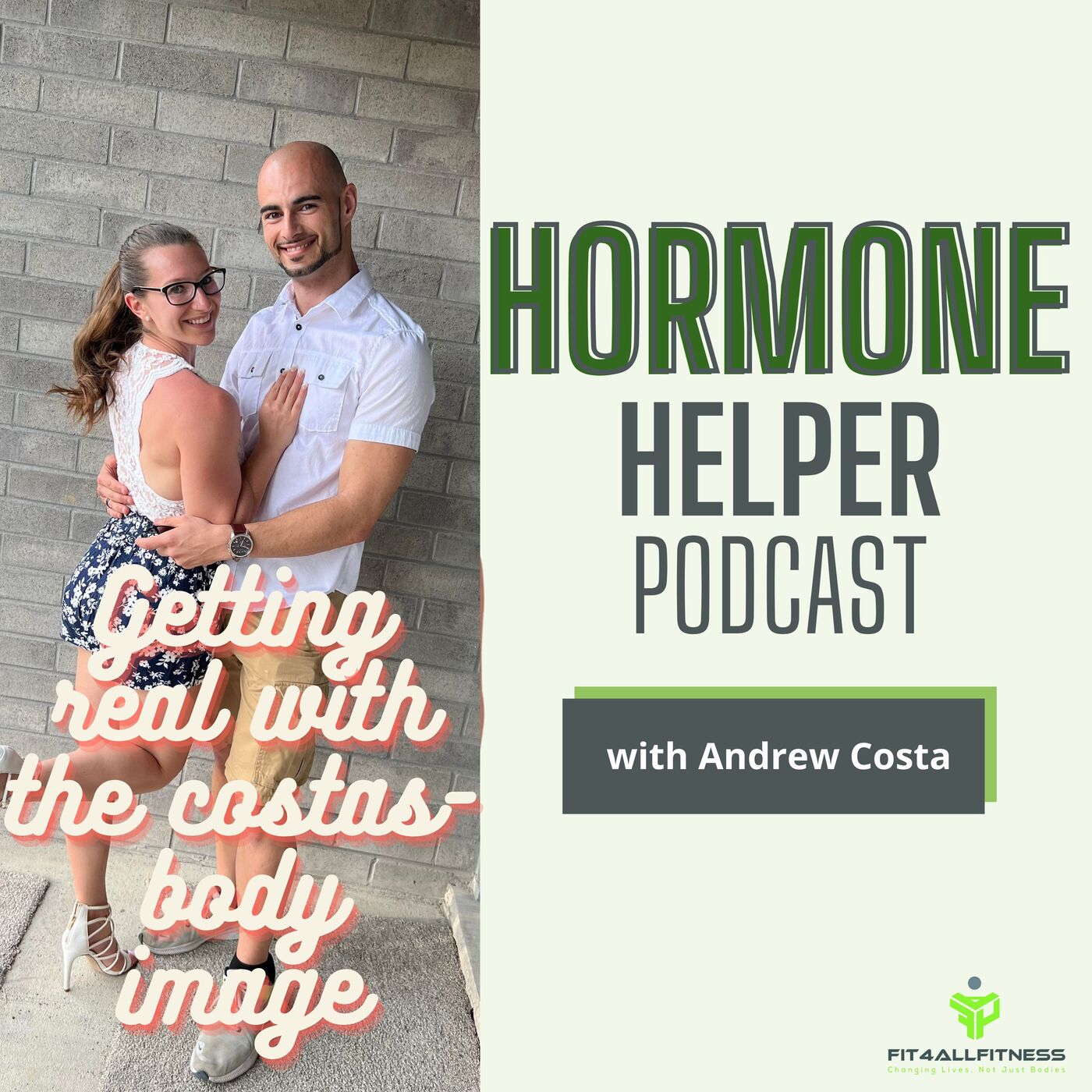 Episode 8: How's your Body Image : Special Series- Getting Real With the Costa's