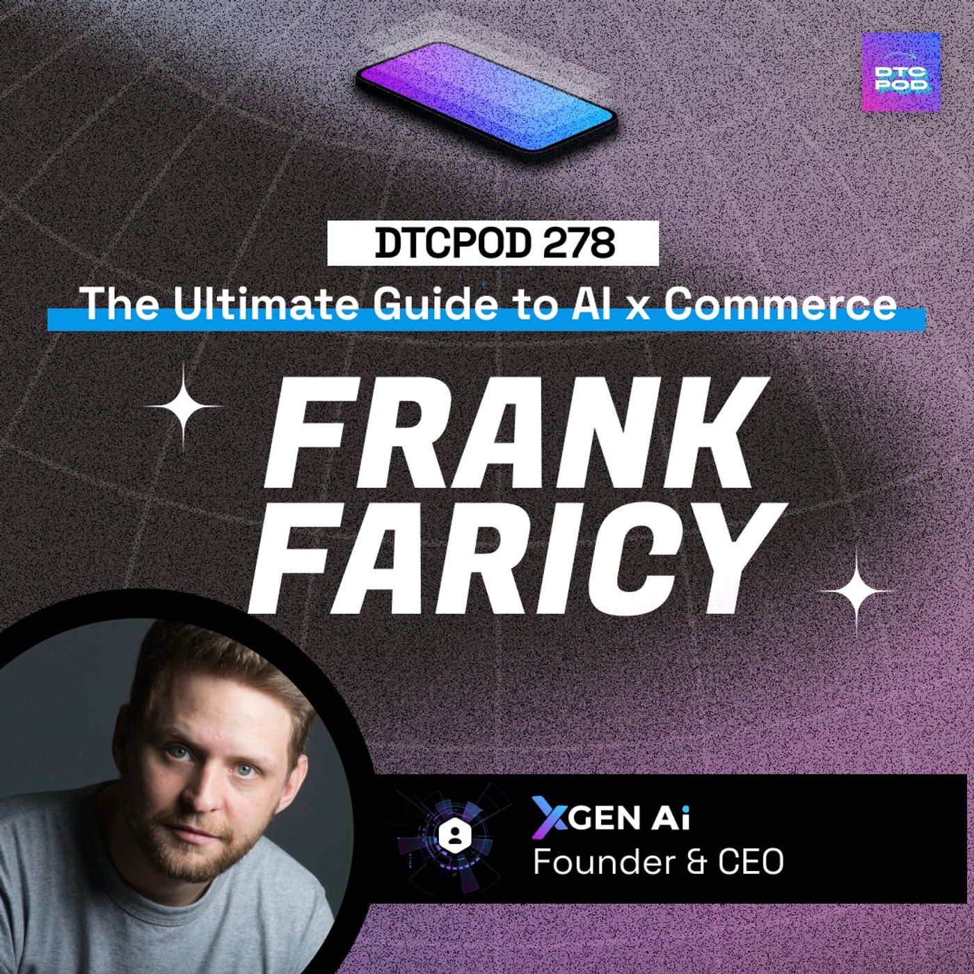 #278 - Everything You Need To Know About AI x Commerce