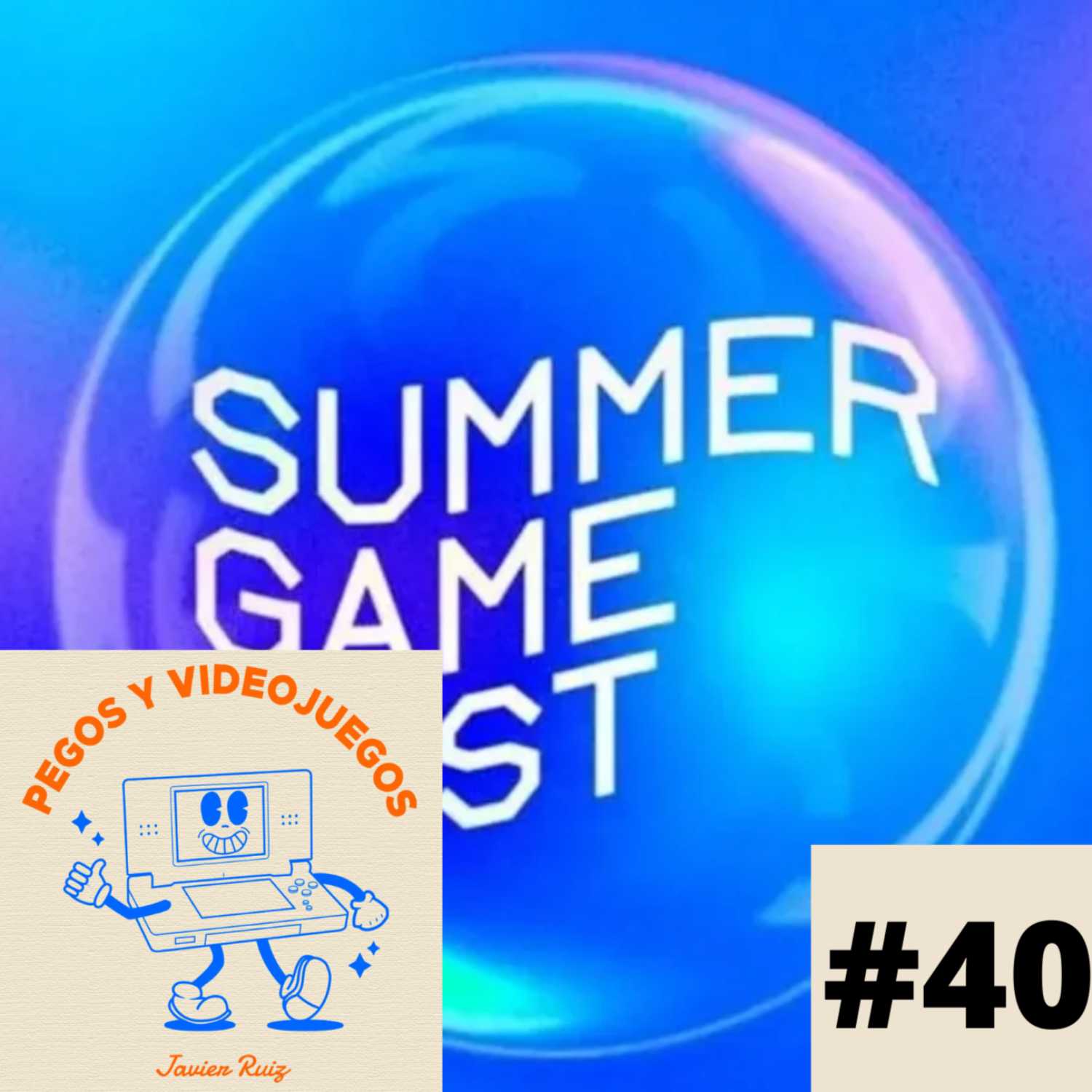 Pegos Y Videojuegos #40 (09/06) --- Repaso del Summer Game Fest + Tachamos bingo