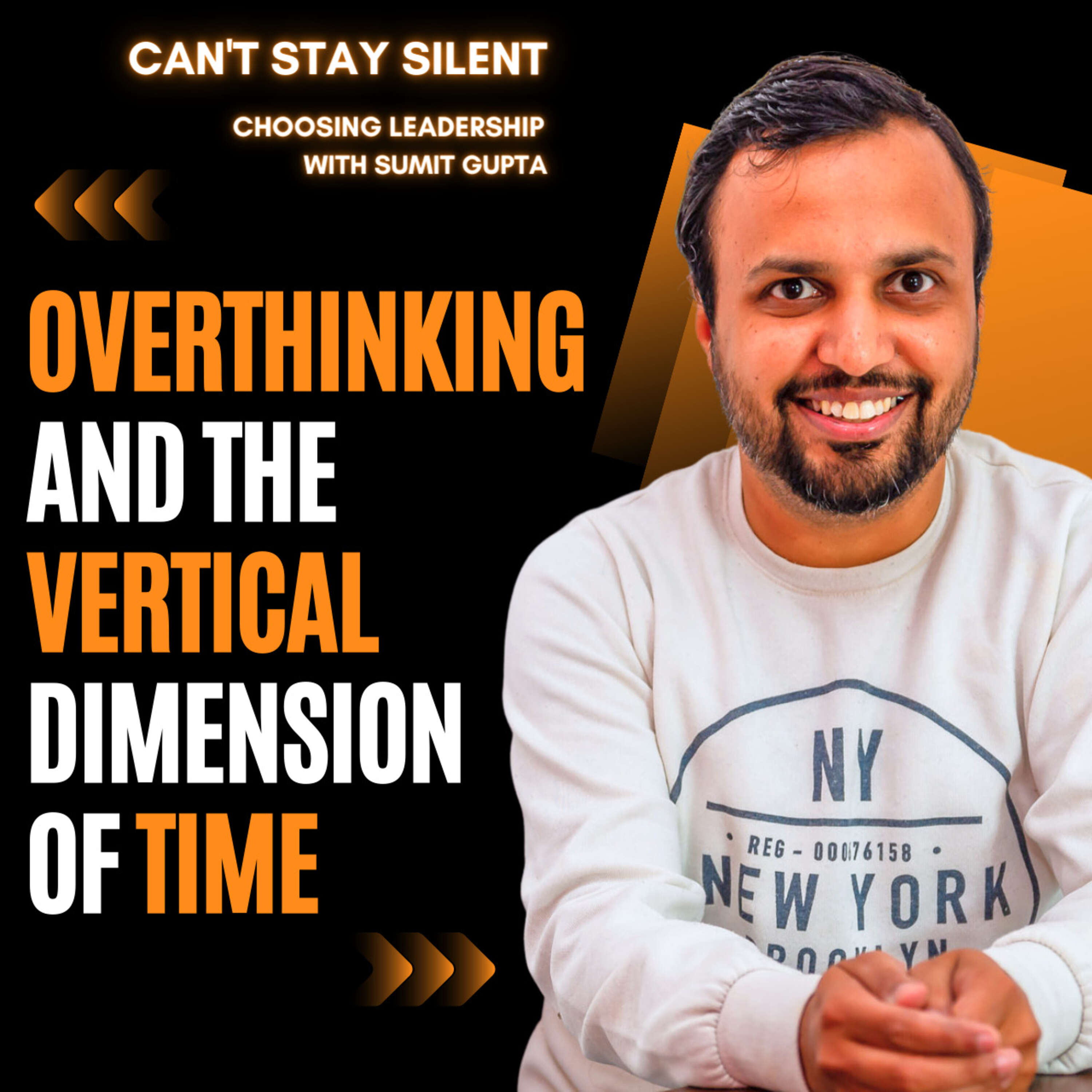 Can't Stay Silent [05] - Overthinking and the Vertical Dimension of Time