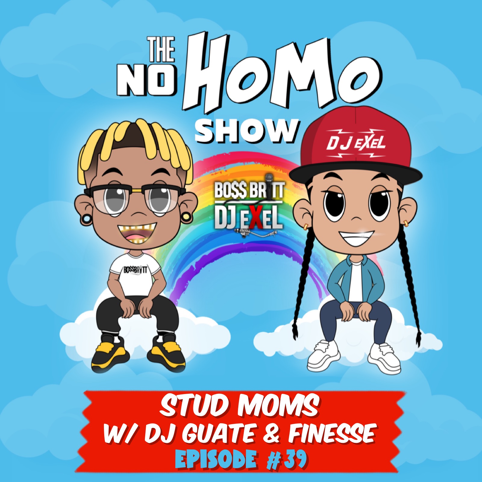 ⁣STUD MOMS WITH DJ GUATE & FINESSE | THE NO HOMO SHOW EPISODE #40