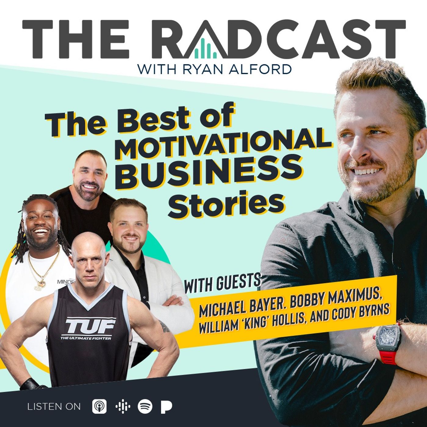 ⁣The Best of Motivational Business Stories with Michael Bayer, Bobby Maximus, William King Hollis, and Cody Byrns