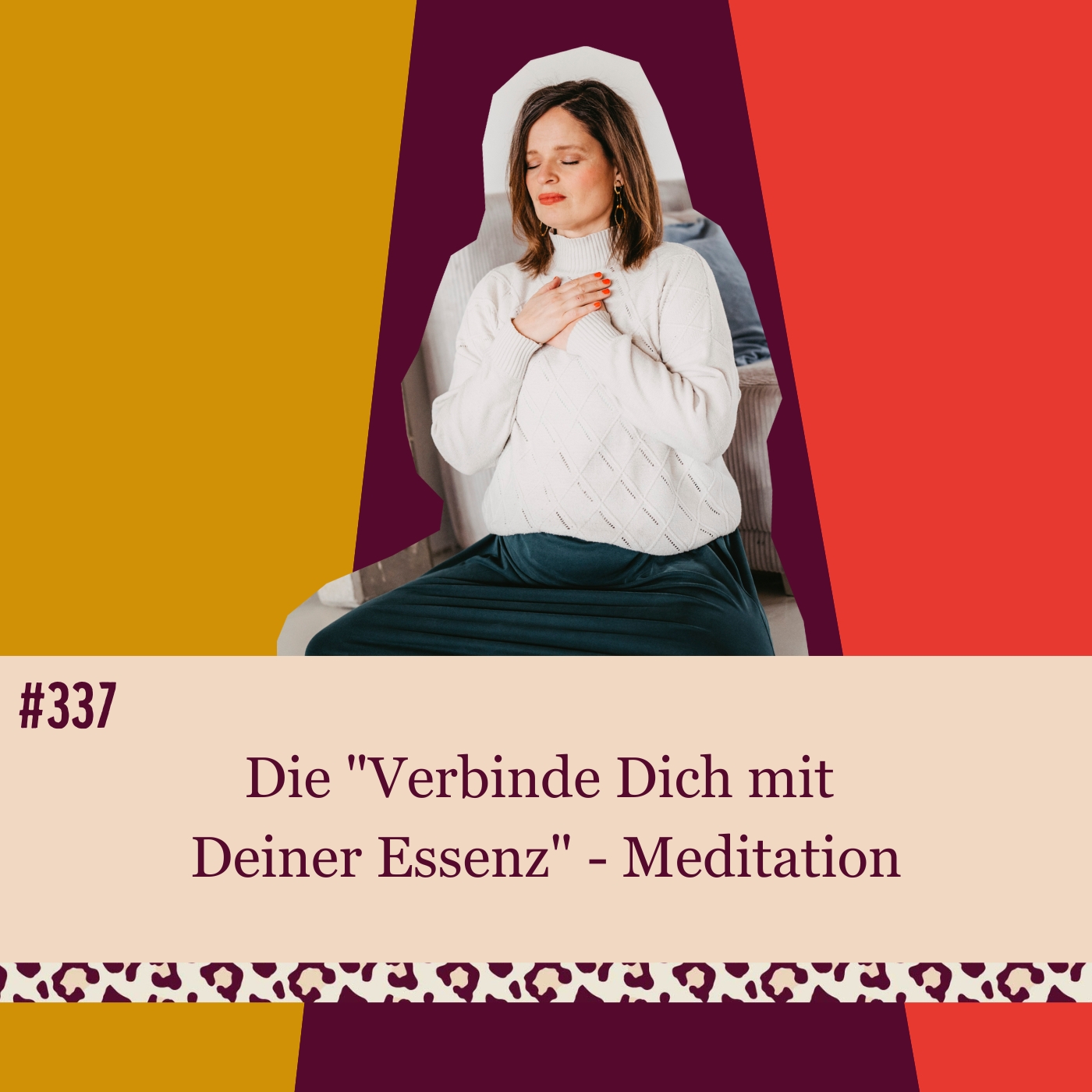 #337 Die "Verbinde Dich mit Deiner Essenz"-Meditation