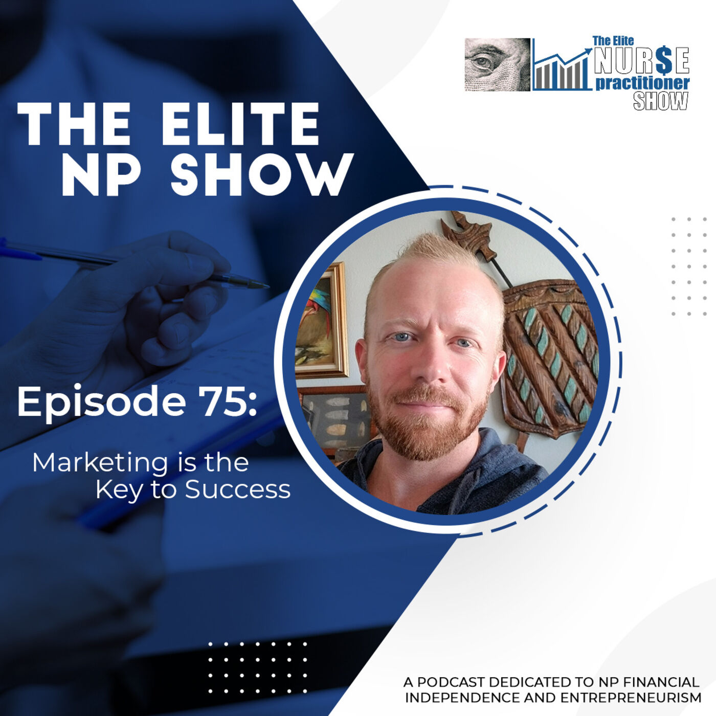 Episode 75: Marketing is the Key to Success!