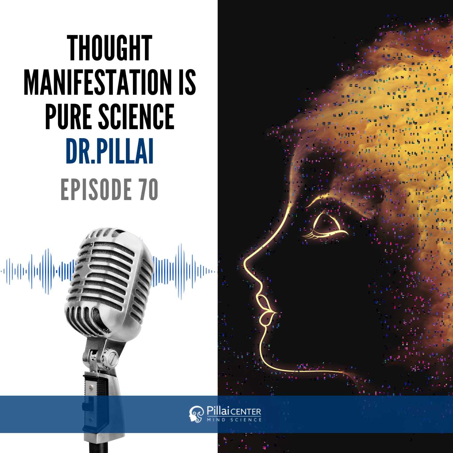 Thought Manifestation is Pure Science - Dr. Pillai