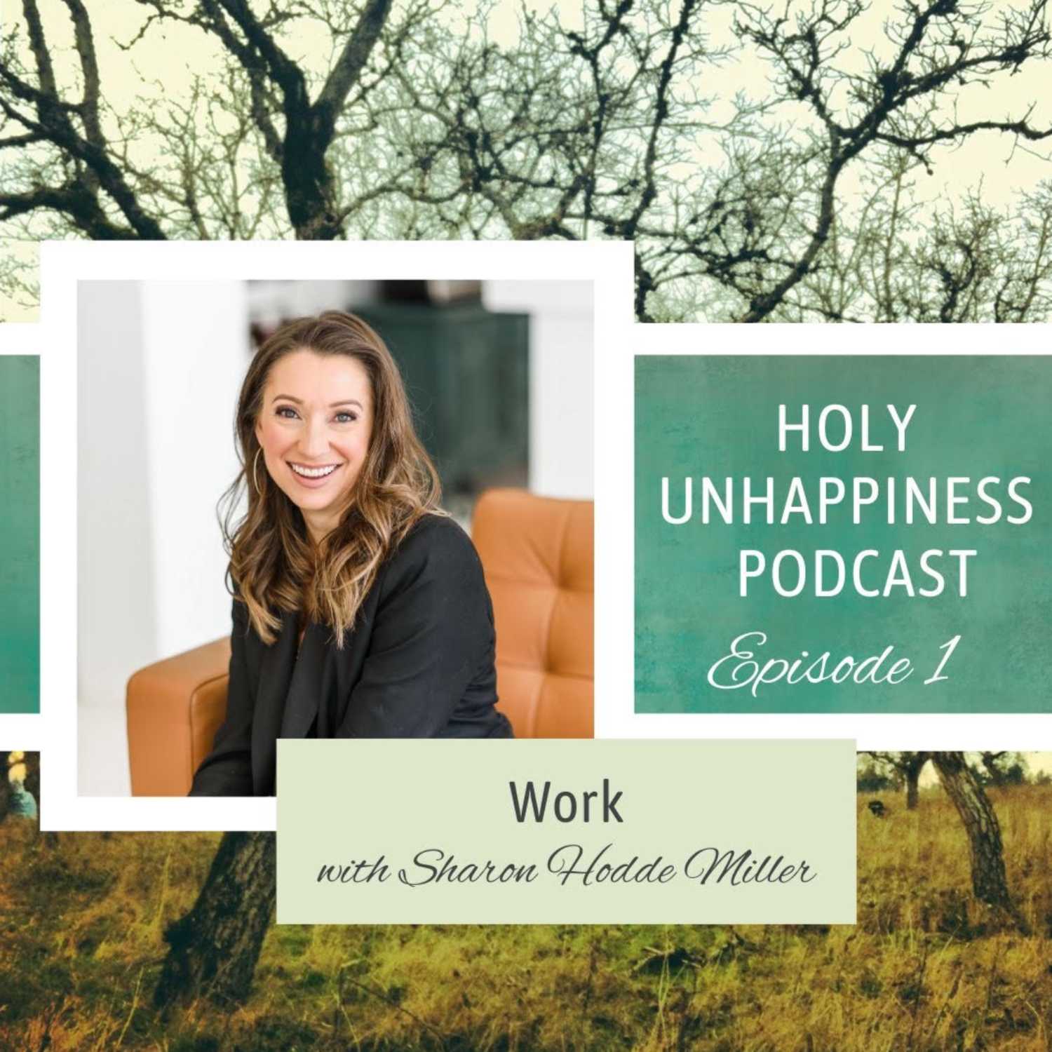 Episode 1: Work, with Sharon Hodde Miller