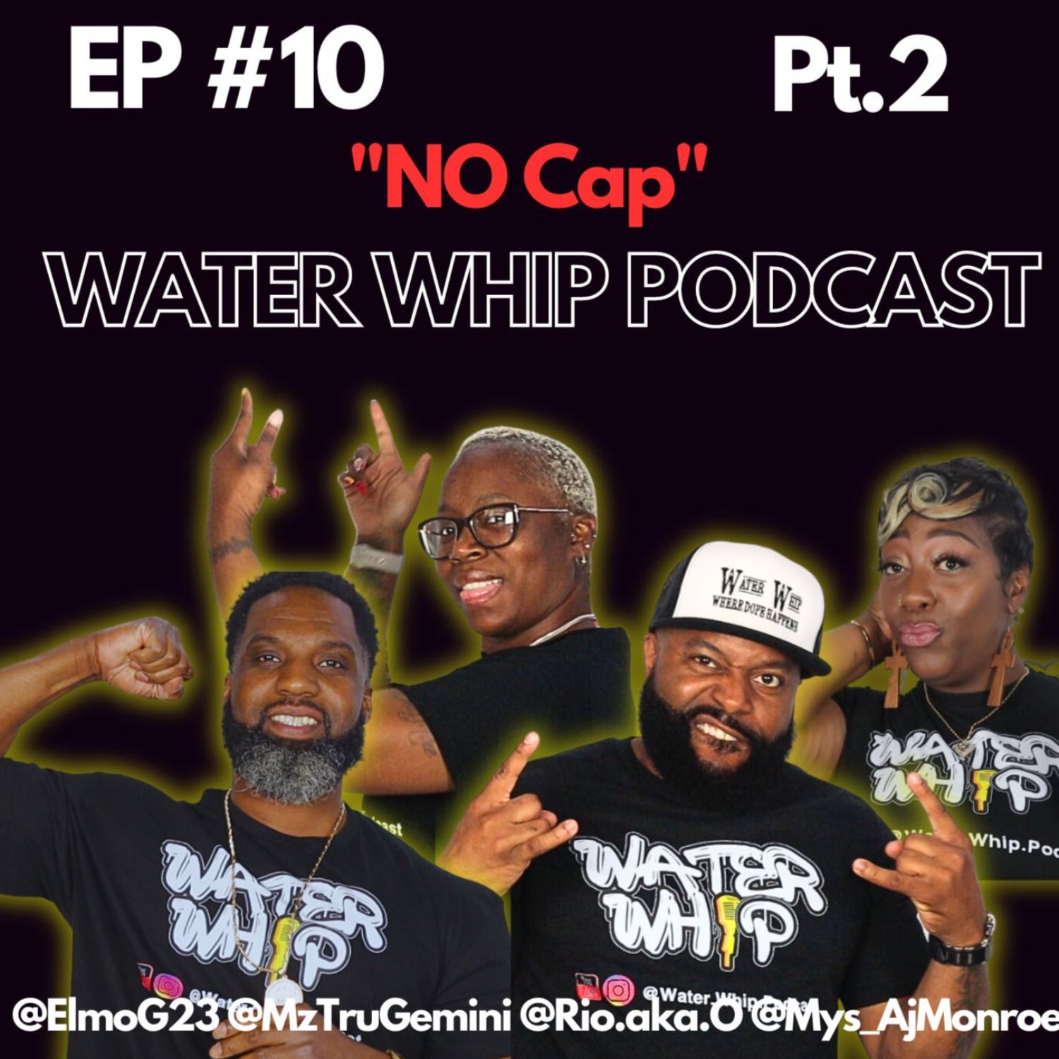 EPISODE #10 PT.2 "NO CAp"