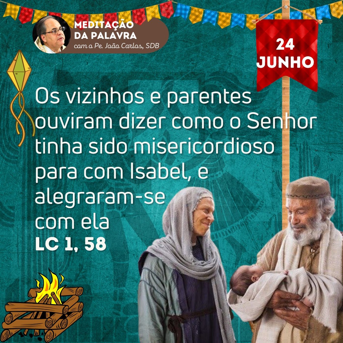 24 de junho - Meditação da Palavra do Senhor