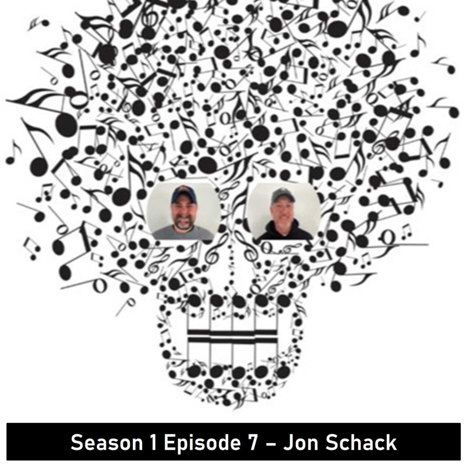 Two Dudes and Killer Tunes: Episode 7 with Jon Schack