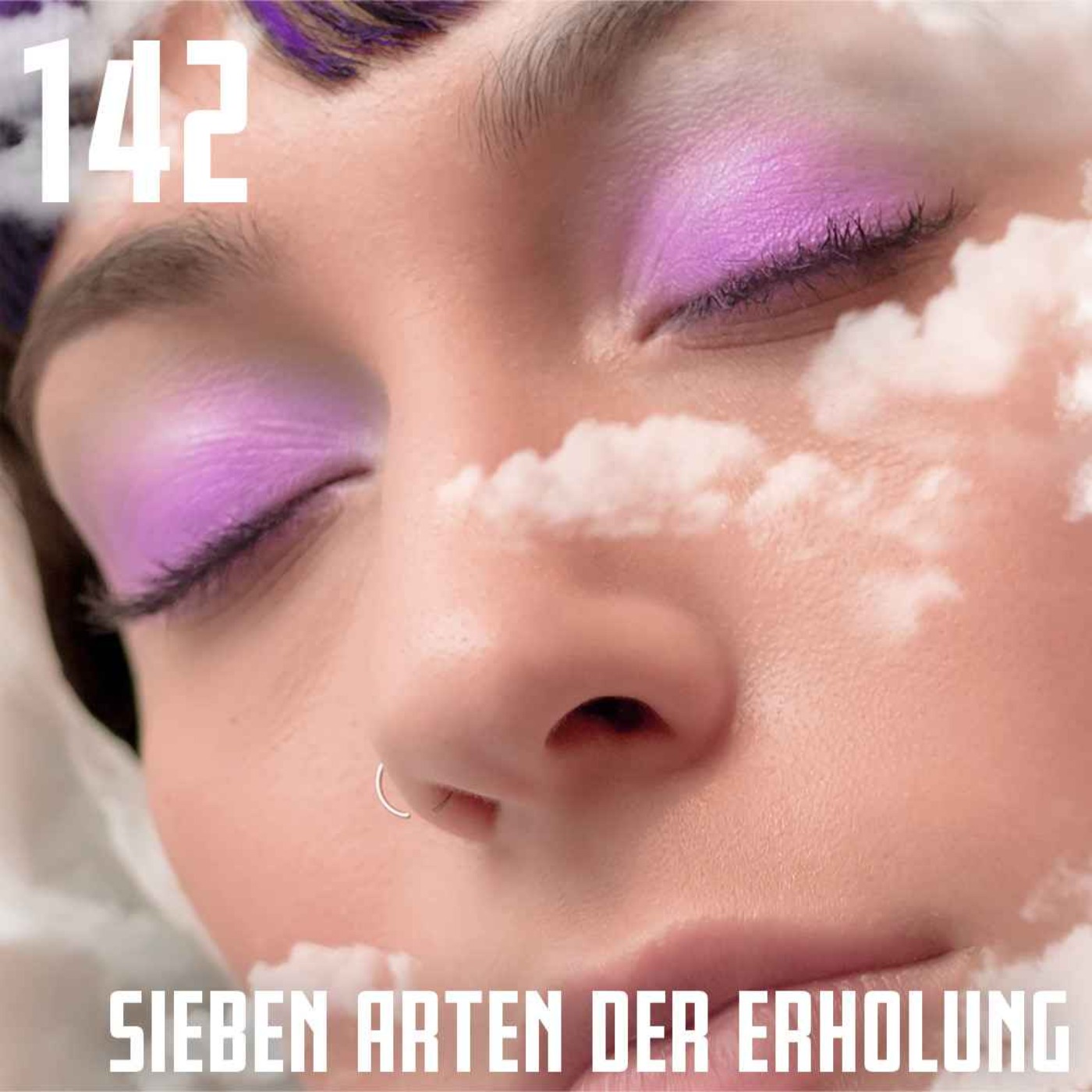 #142 Sieben Arten der Erholung