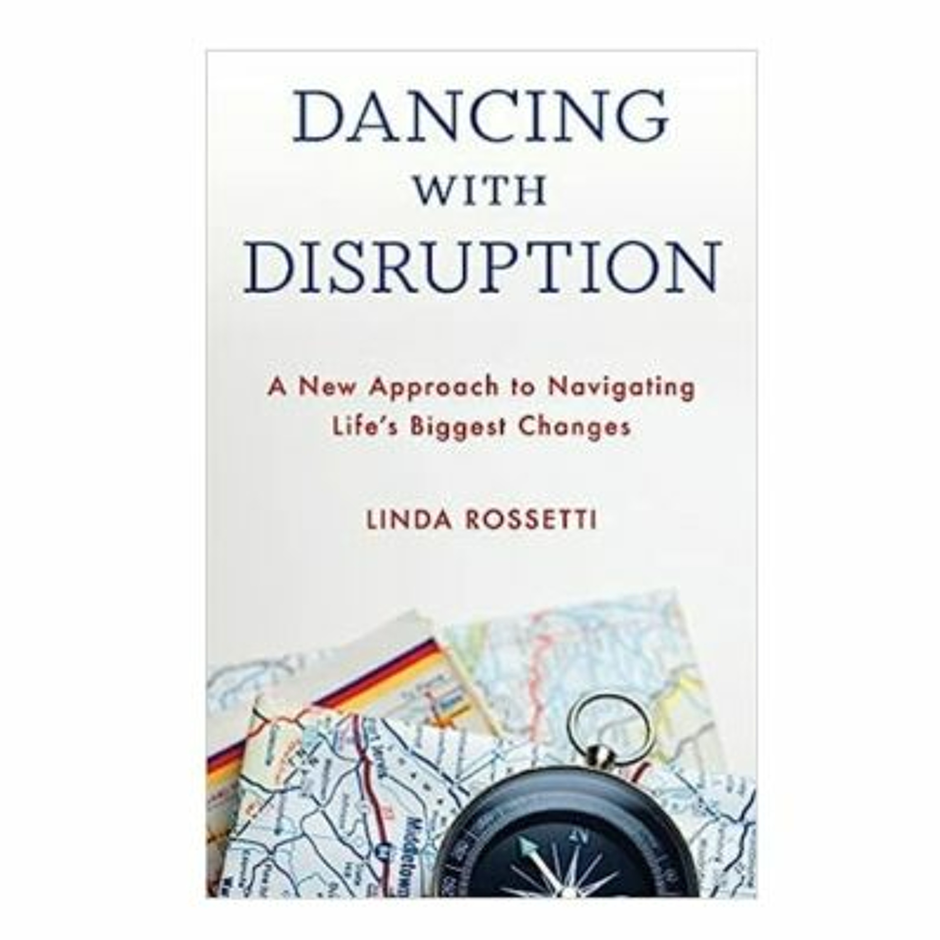 Podcast 1023: Dancing with Disruption with Linda Rossetti