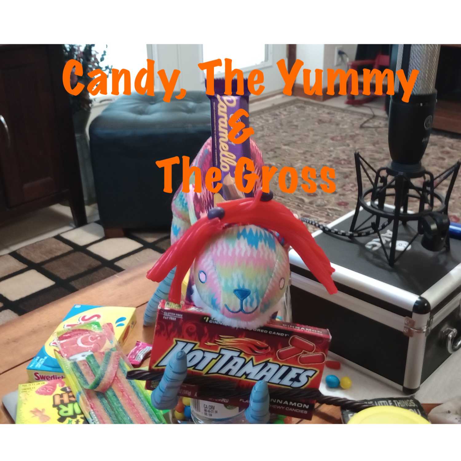 Candy, The Yummy & The Gross