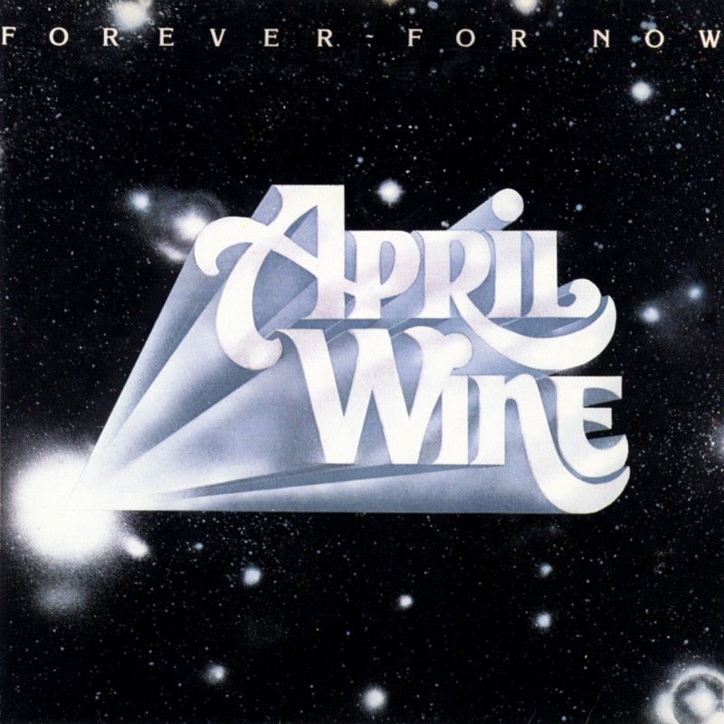 DAY BY DAY: APRIL WINE - FOREVER FOR NOW
