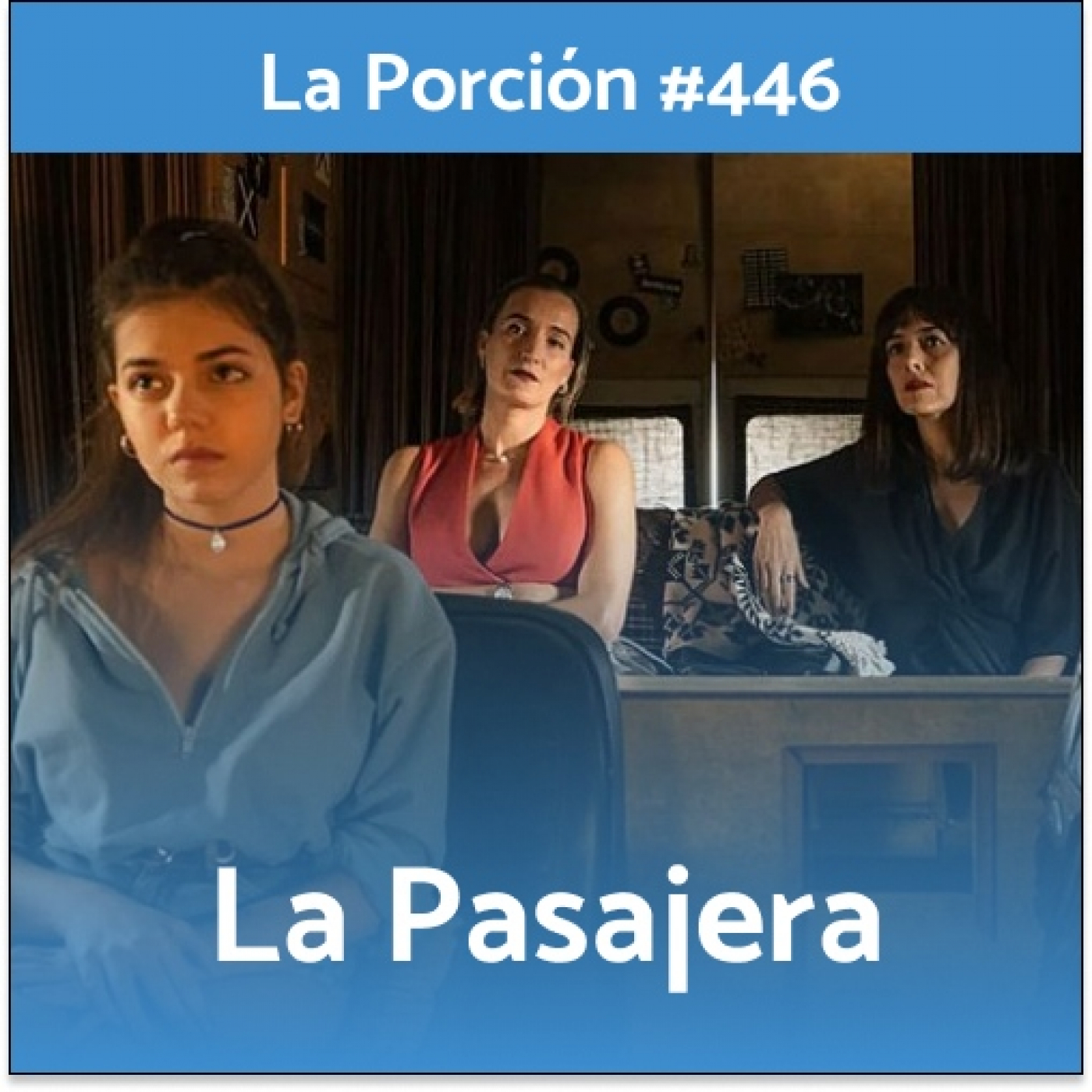 La Porción #446. La Pasajera