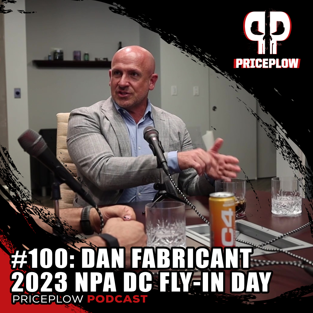 #100: Dan Fabricant - Why You Need to Show Up in Washington DC (NPA 2023 Fly-In Day)