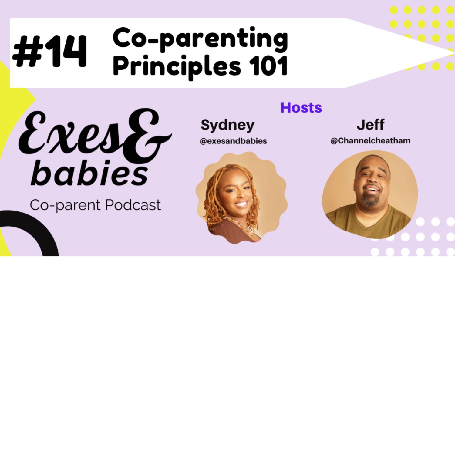 E&B #14: Co-parenting Principles 101