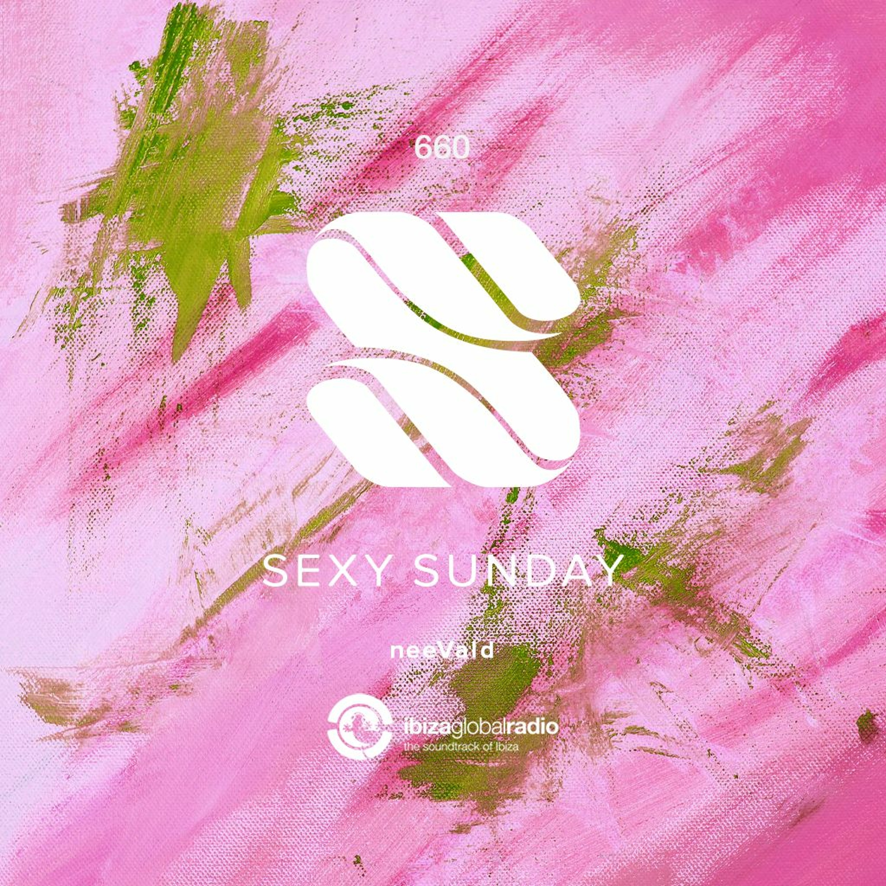 Sexy Sunday Radio Show 660 - IBIZA GLOBAL RADIO