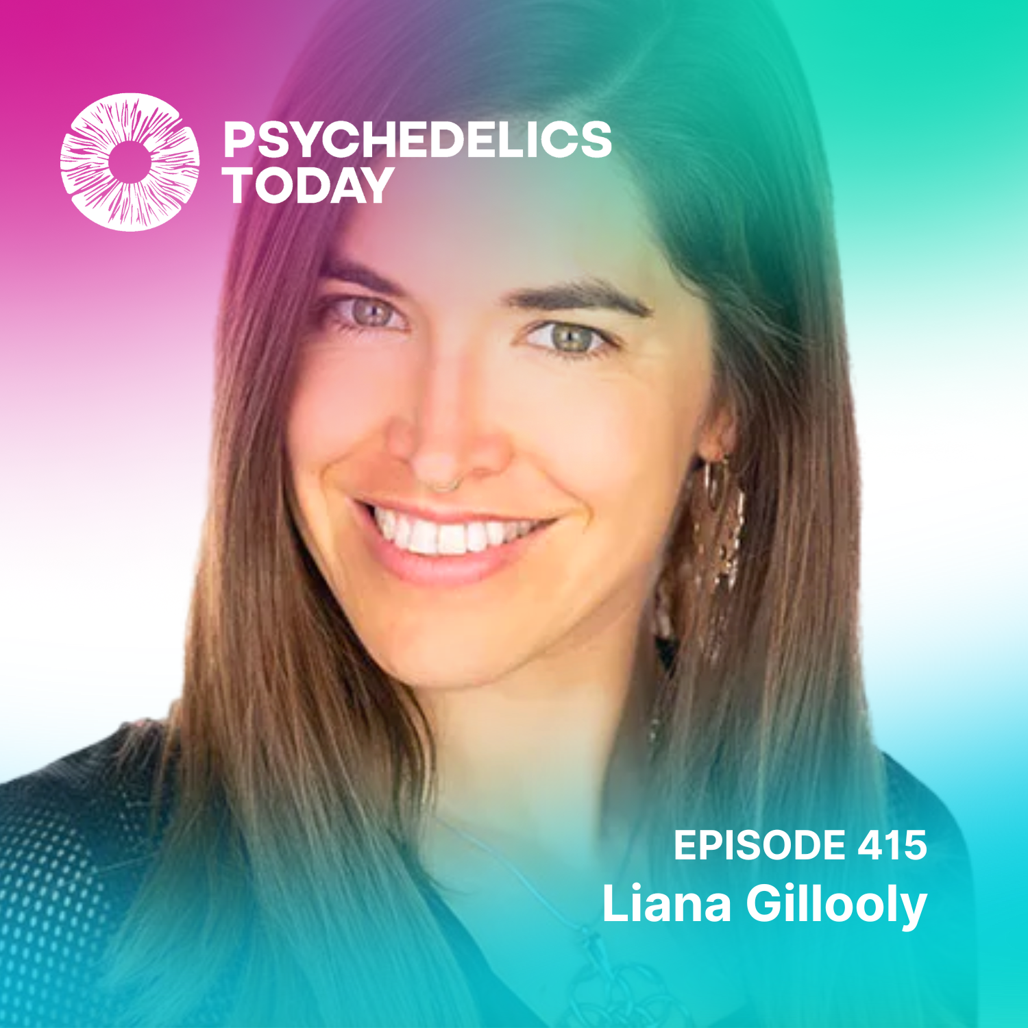 PT415 – Liana Gillooly – Psychedelic Science 2023: The Largest Psychedelic Conference in History