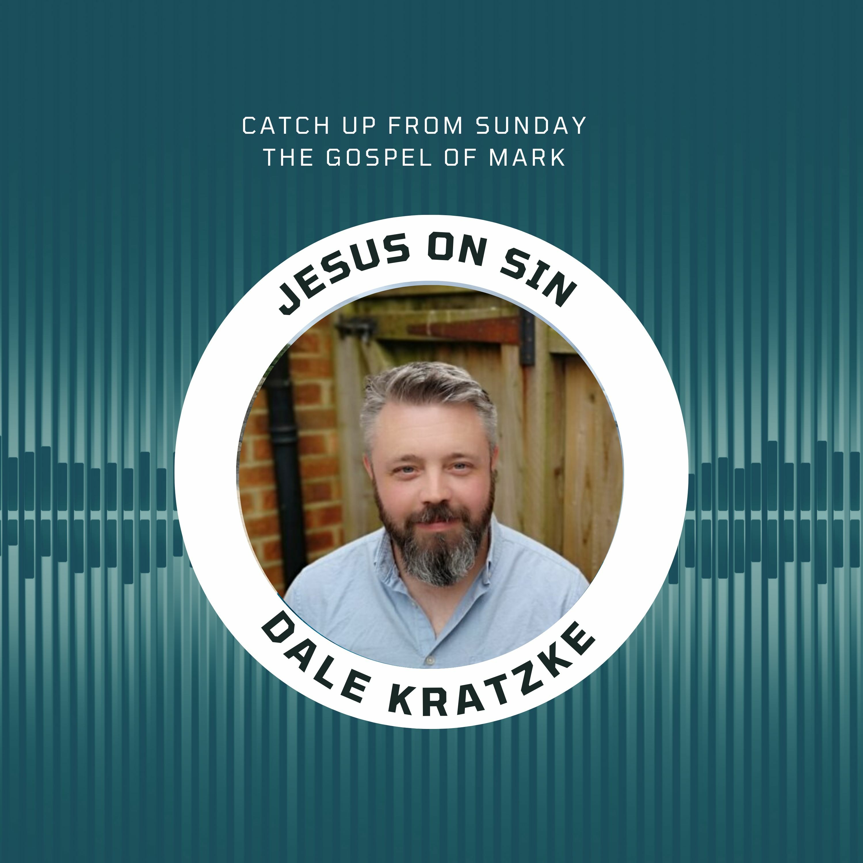 Jesus on sin I Dale Kratzke I 25th June 2023 I Wimborne