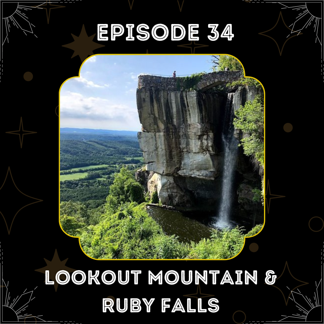 Lookout Mountain & Ruby Falls