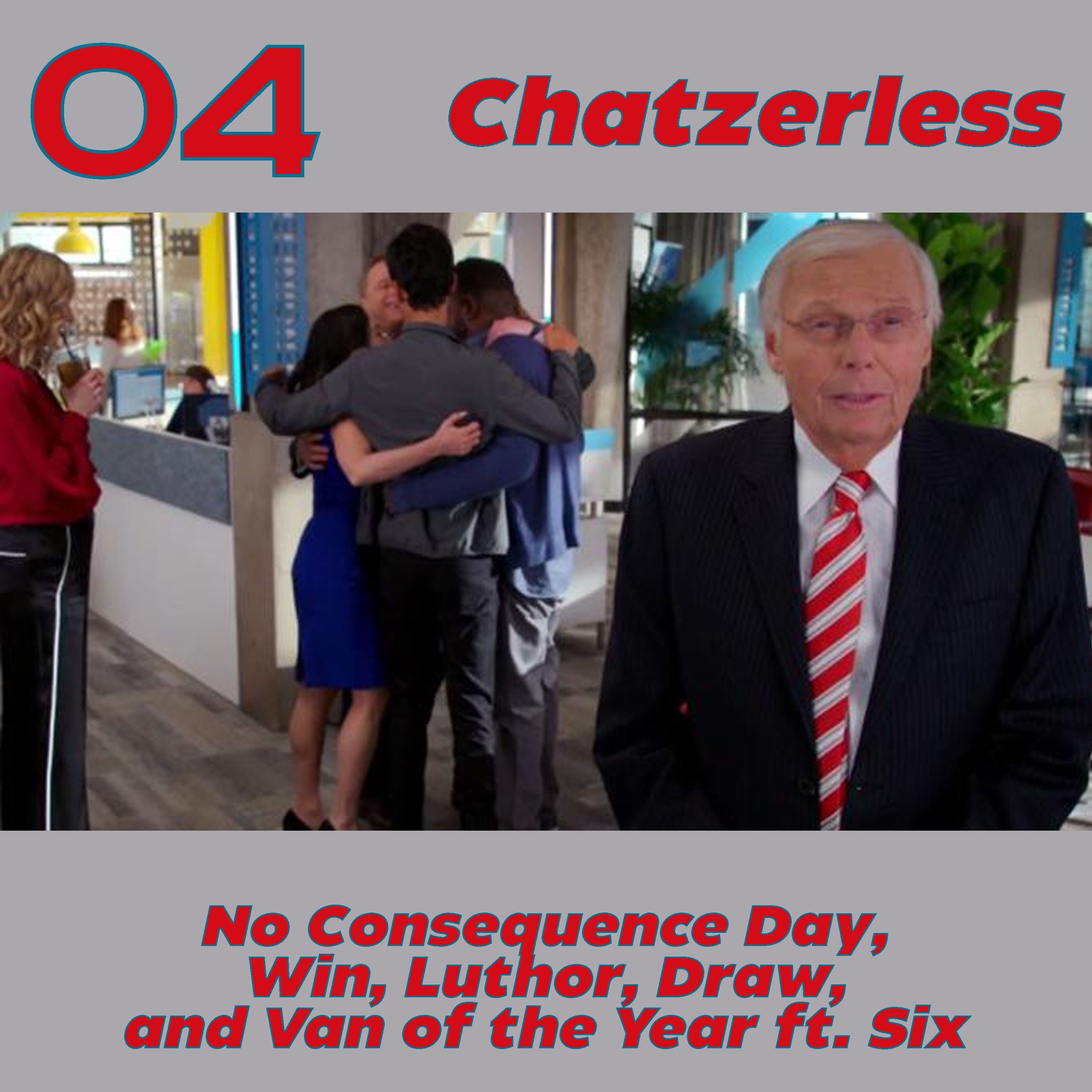 Powerless Episode 10 “No Consequence Day”, Episode 11 “Win, Luthor, Draw” and Episode 12 “Van of the Year” ft. Six | Chatzerless 04