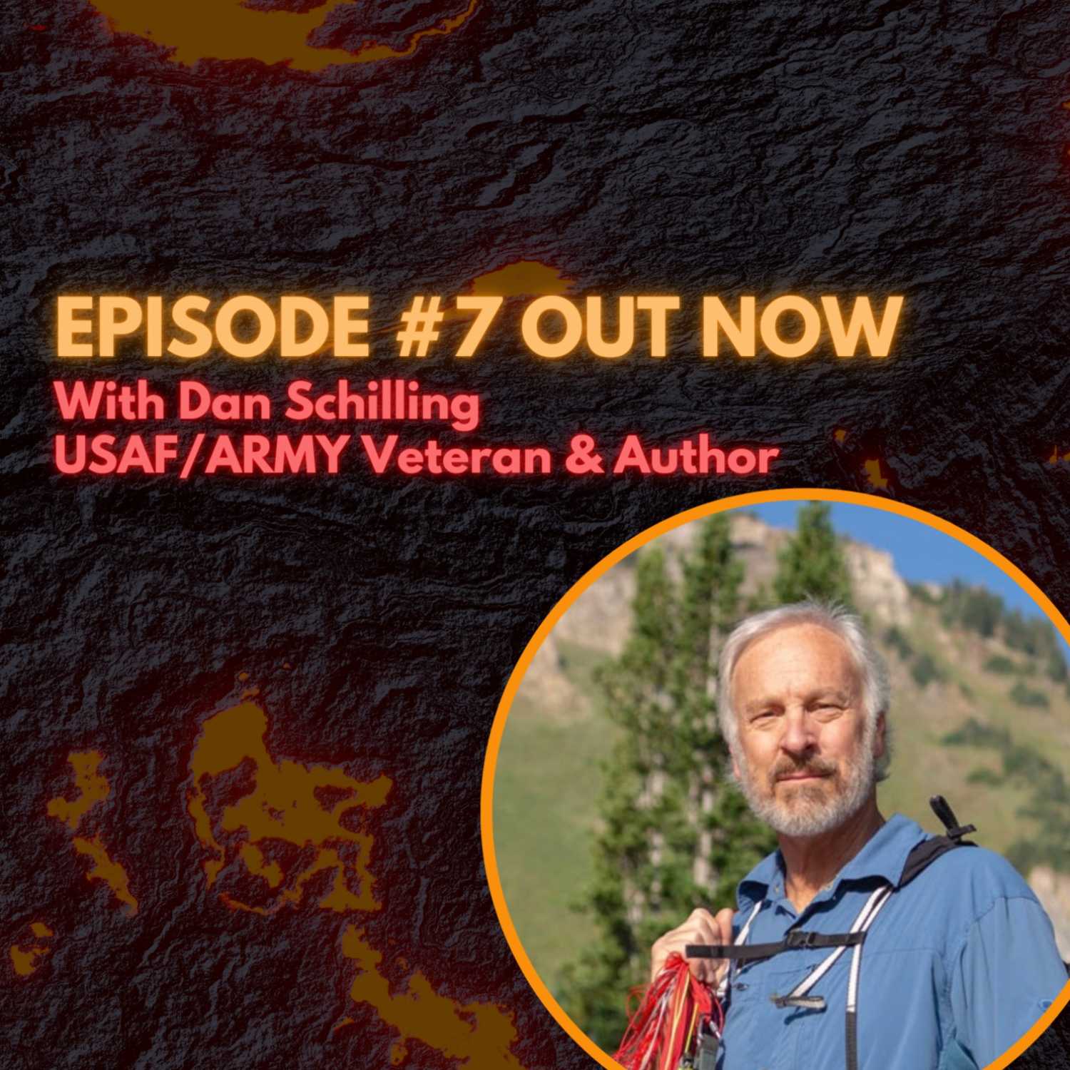 "Do What Makes You Happy" with Dan Schilling, US Army/Air Force Special Operations Officer & Author 